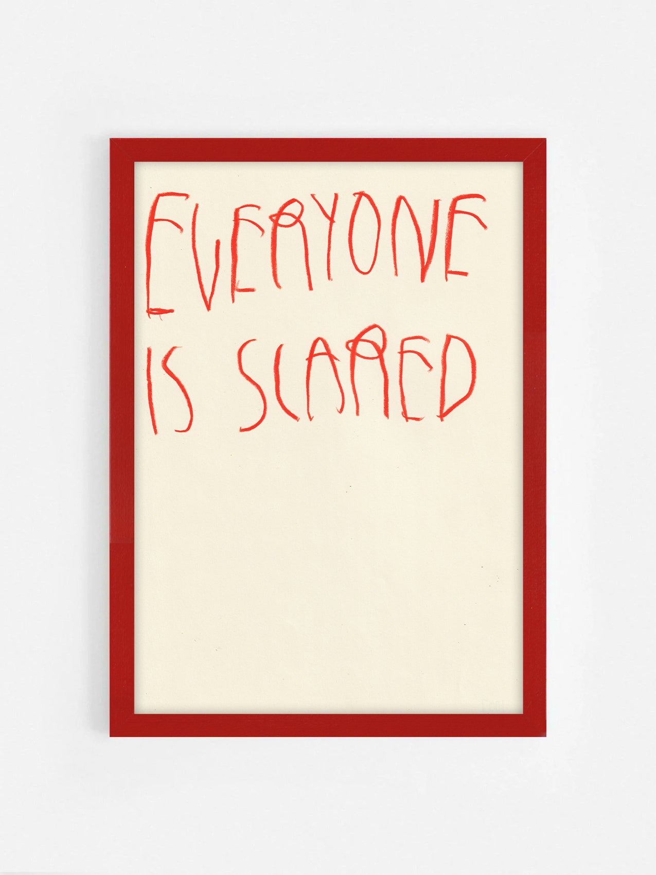 Everyone Is Scared
