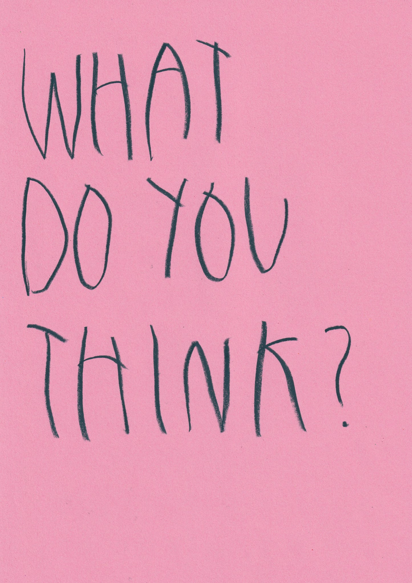 What Do You Think?
