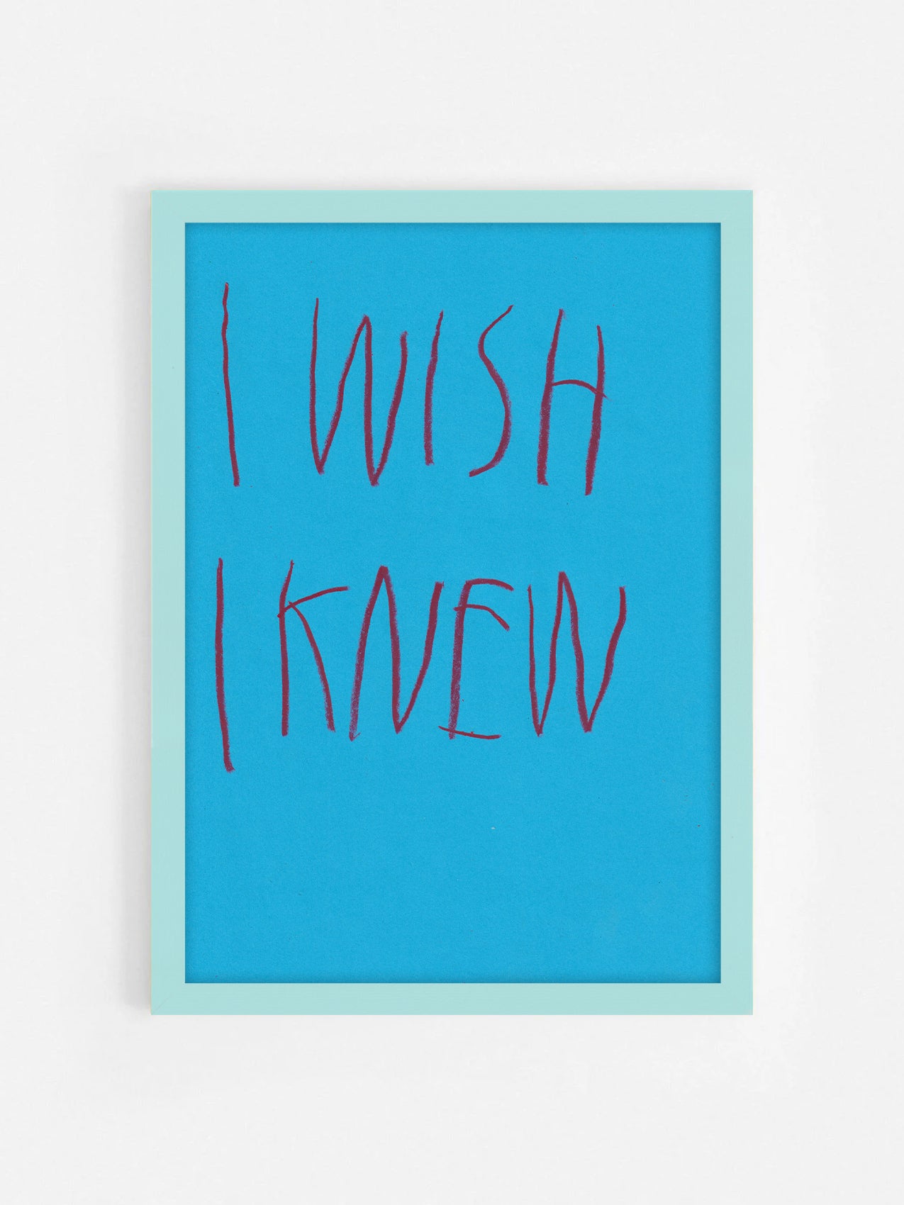 I Wish I Knew