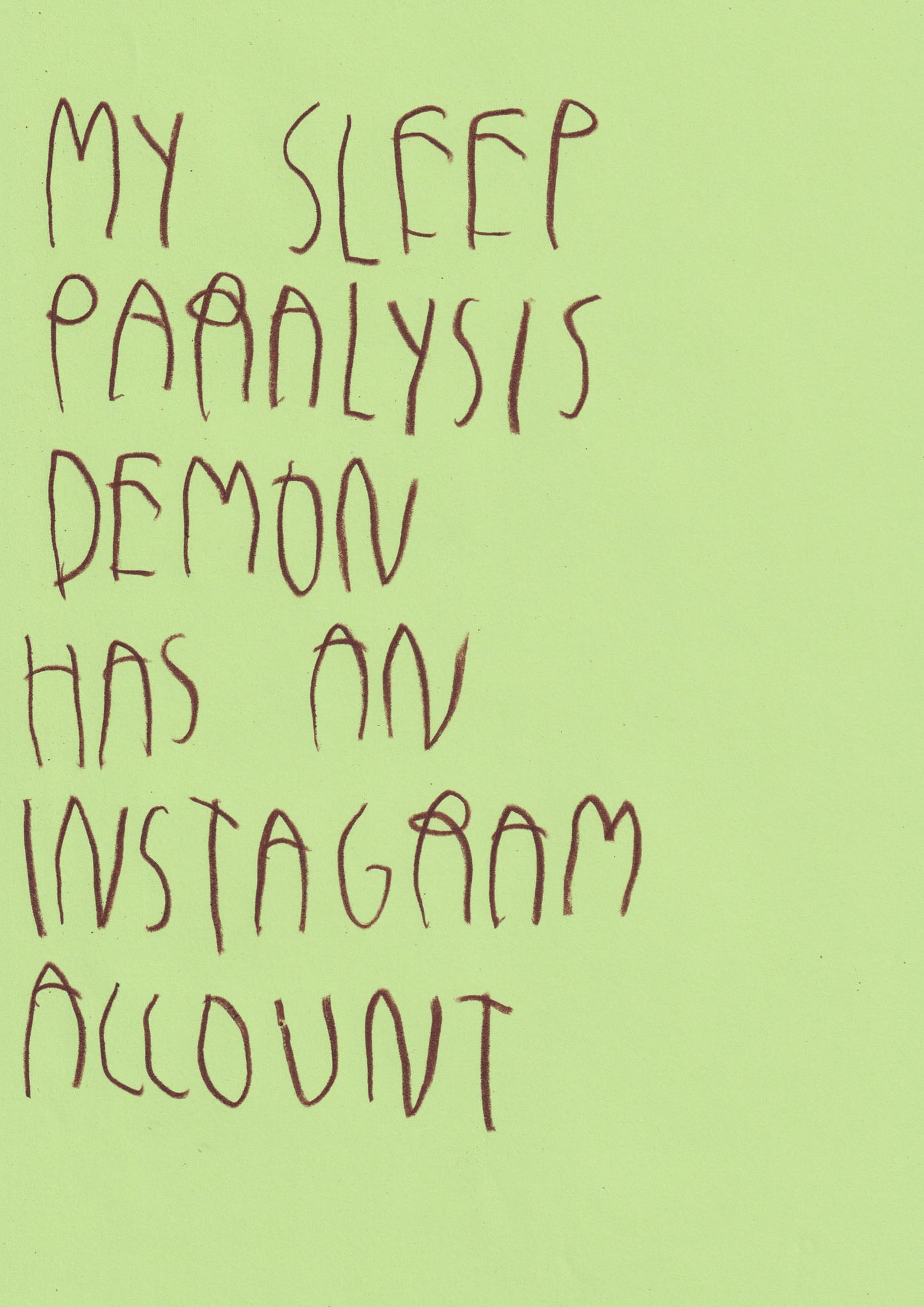 My Sleep Paralysis Demon Has An Instagram Account