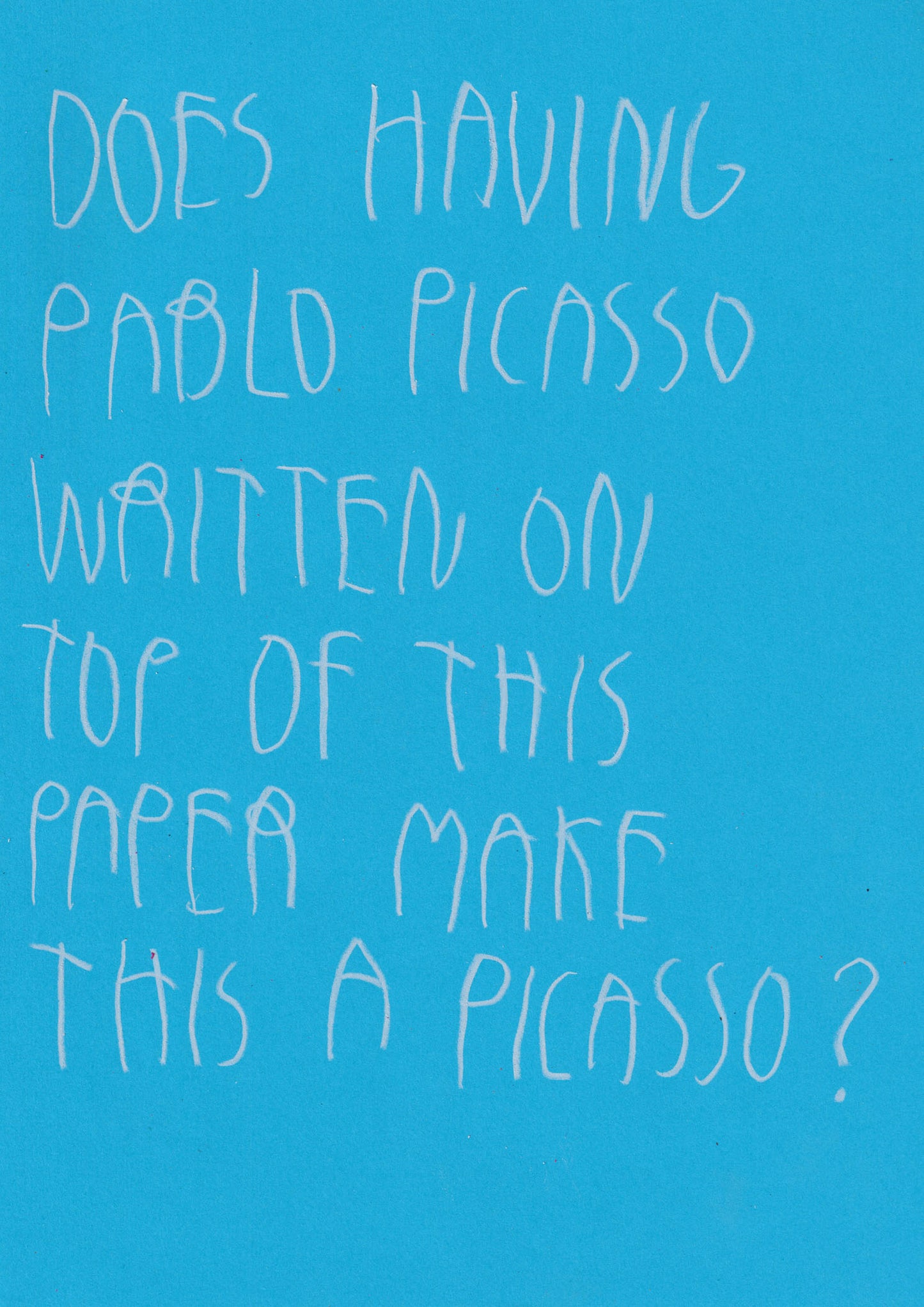 Does Having Pablo Picasso Written On Top Of This