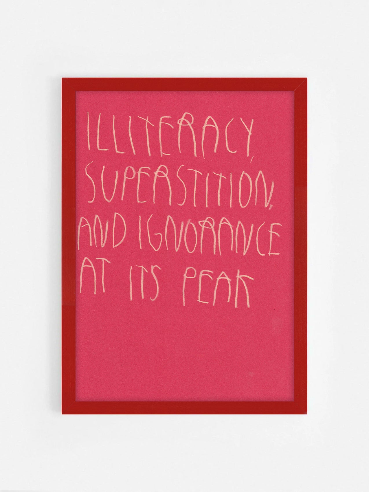 Illiteracy, Superstition, And Ignorance At Its