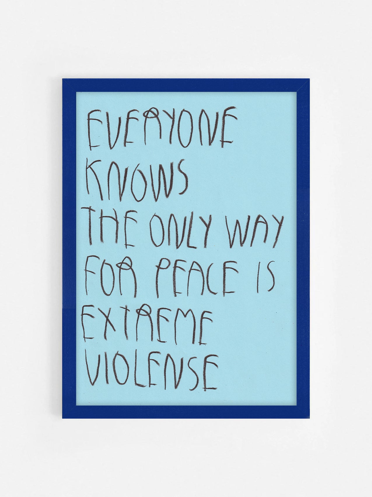 Everyone Knows The Only Way For Peace Is Extreme