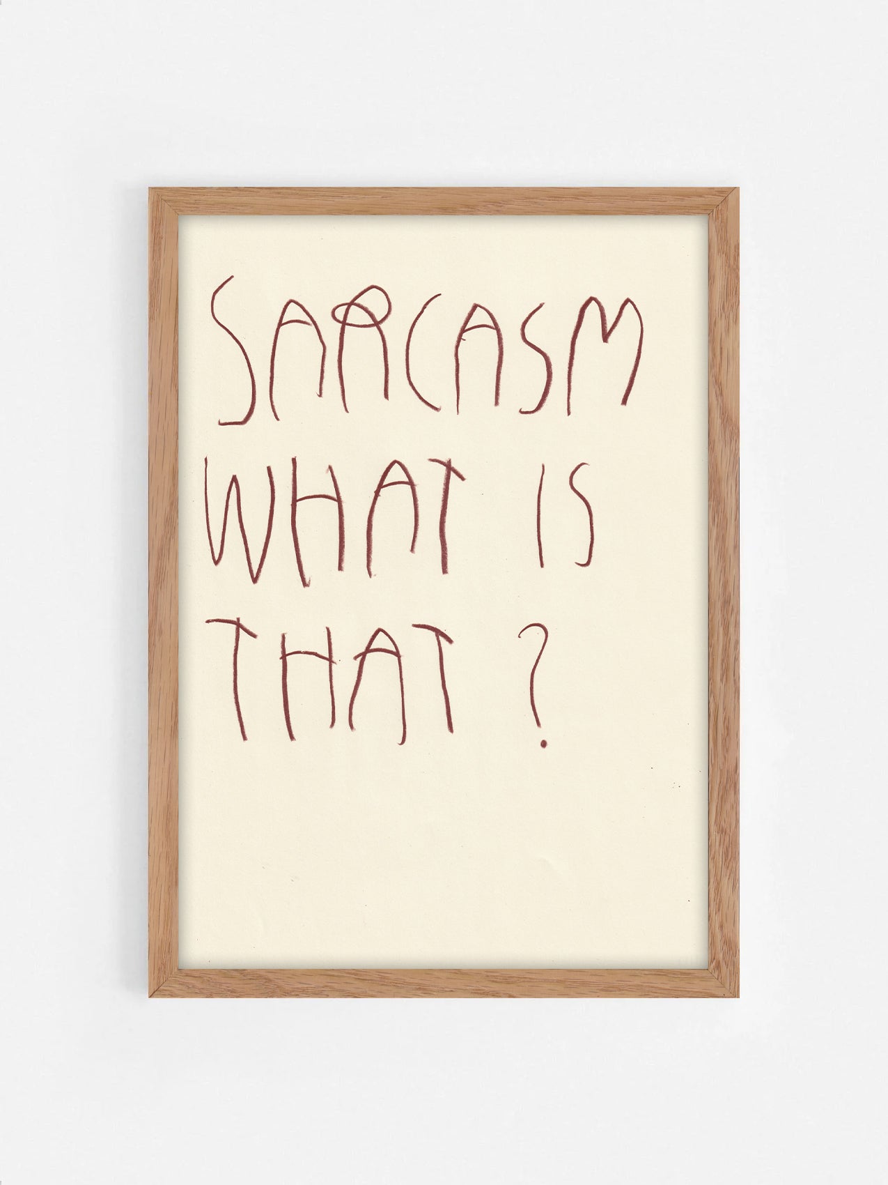 Sarcasm, What Is That?