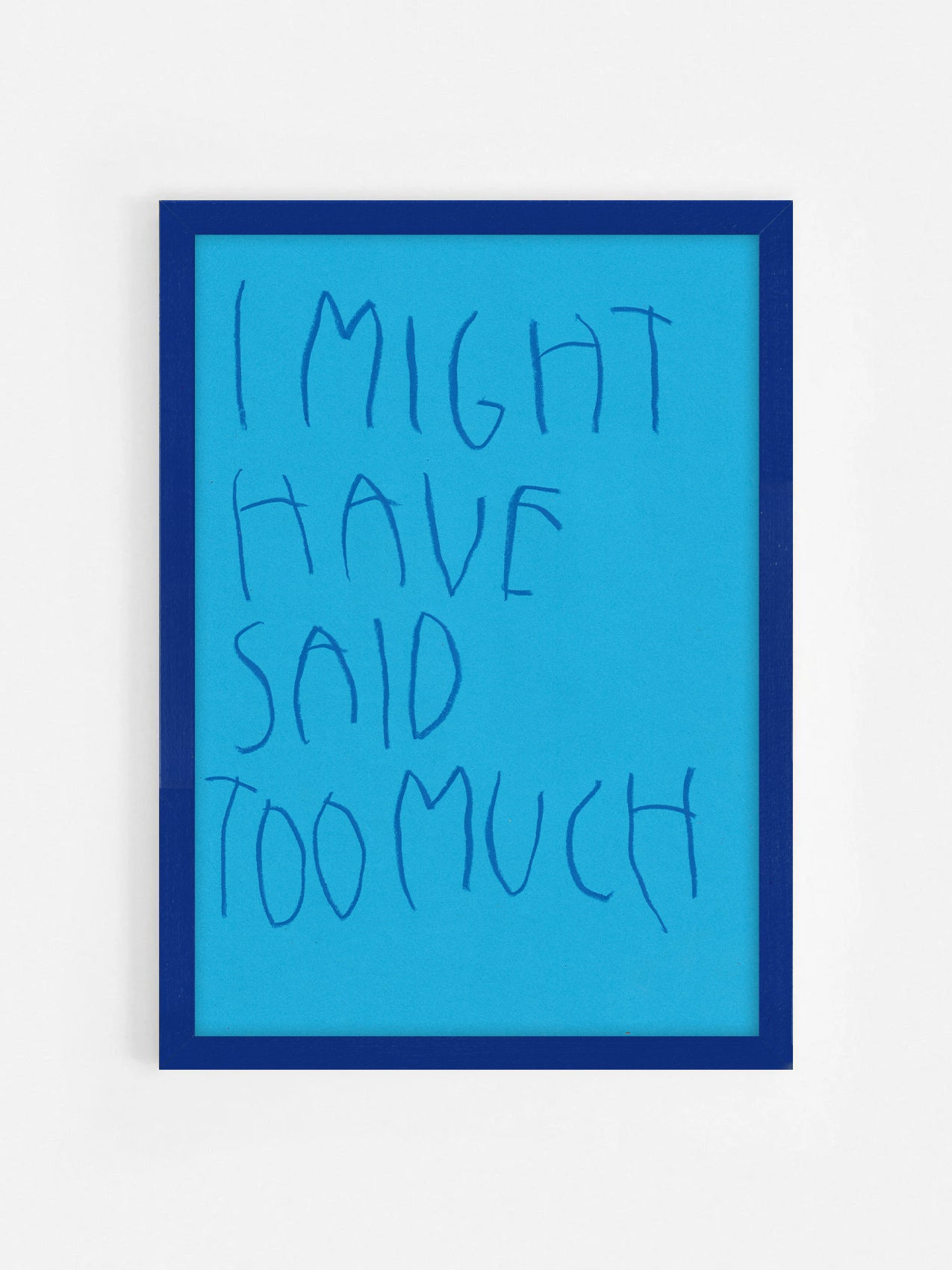 I Might Have Said Too Much