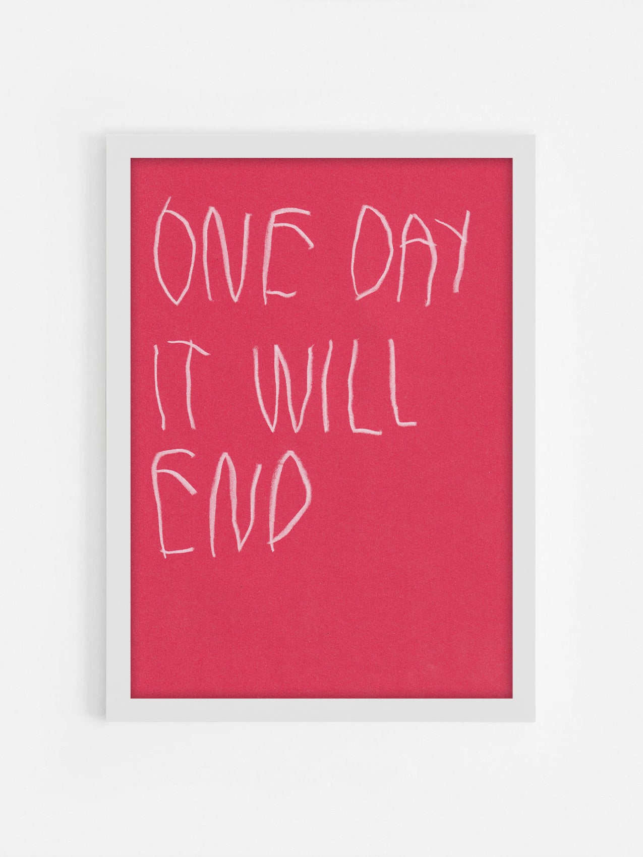 One Day It Will End