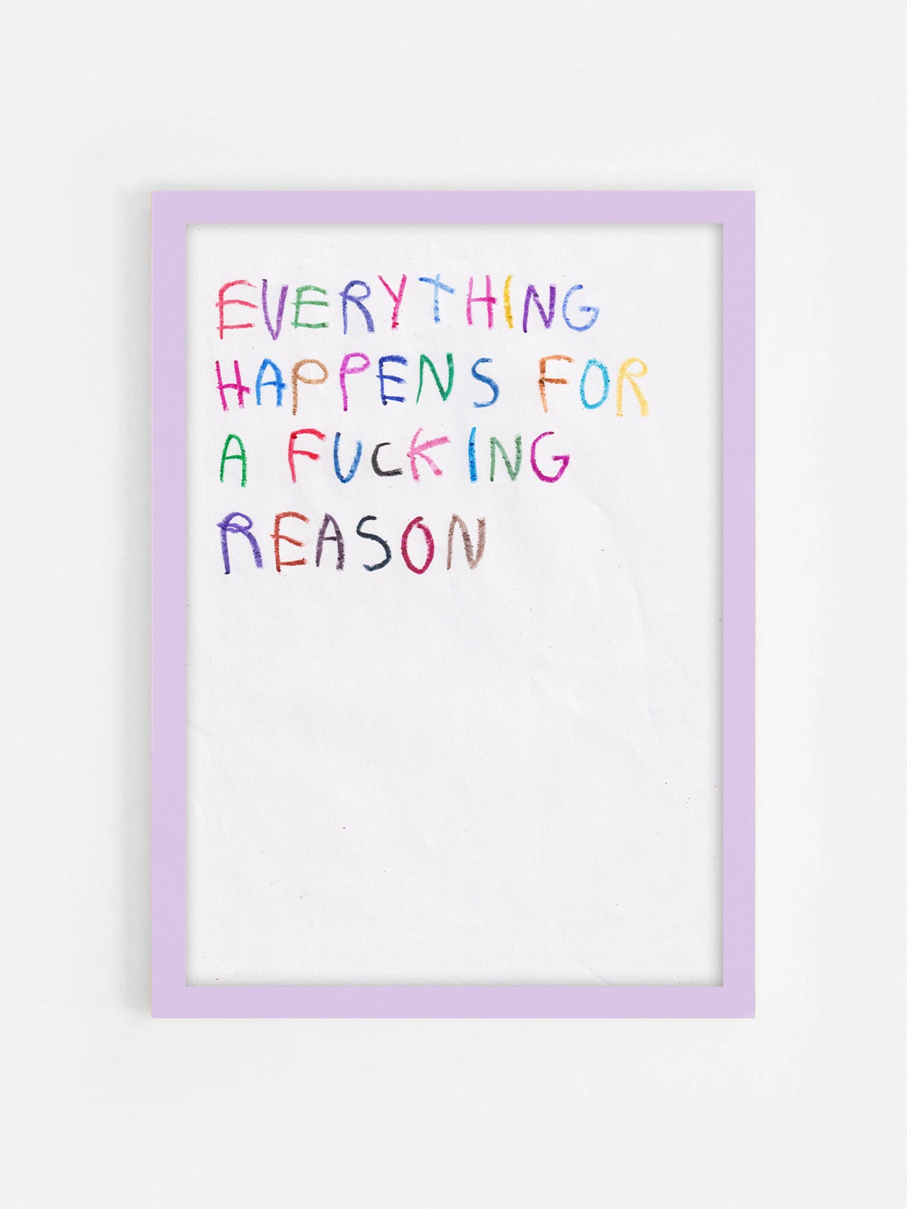 Everything Happens For A Fucking Reason