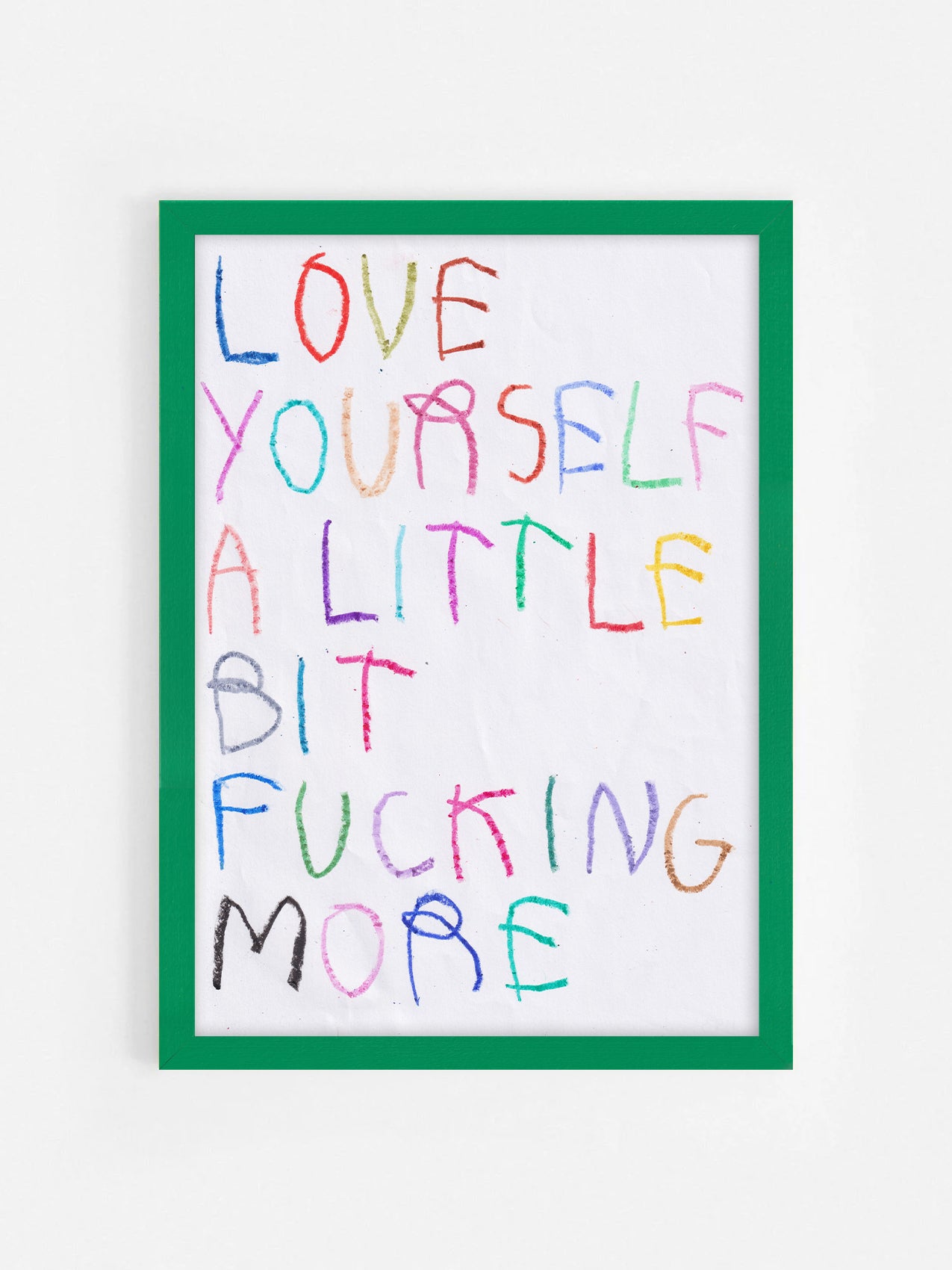 Love Yourself A Little Bit Fucking More