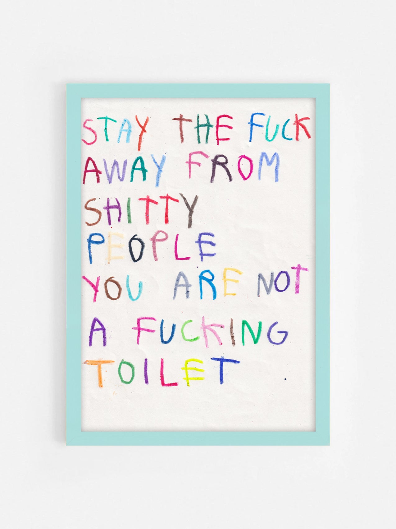 Stay The Fuck Away From Shitty People You’re Not