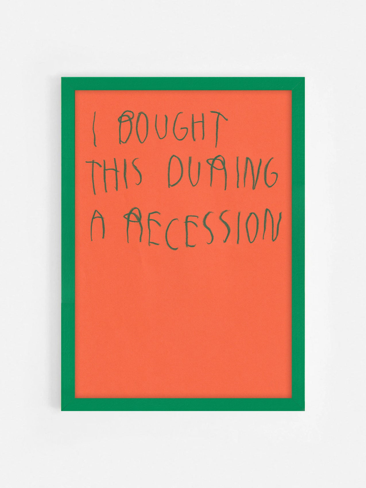 I Bought This During A Recession