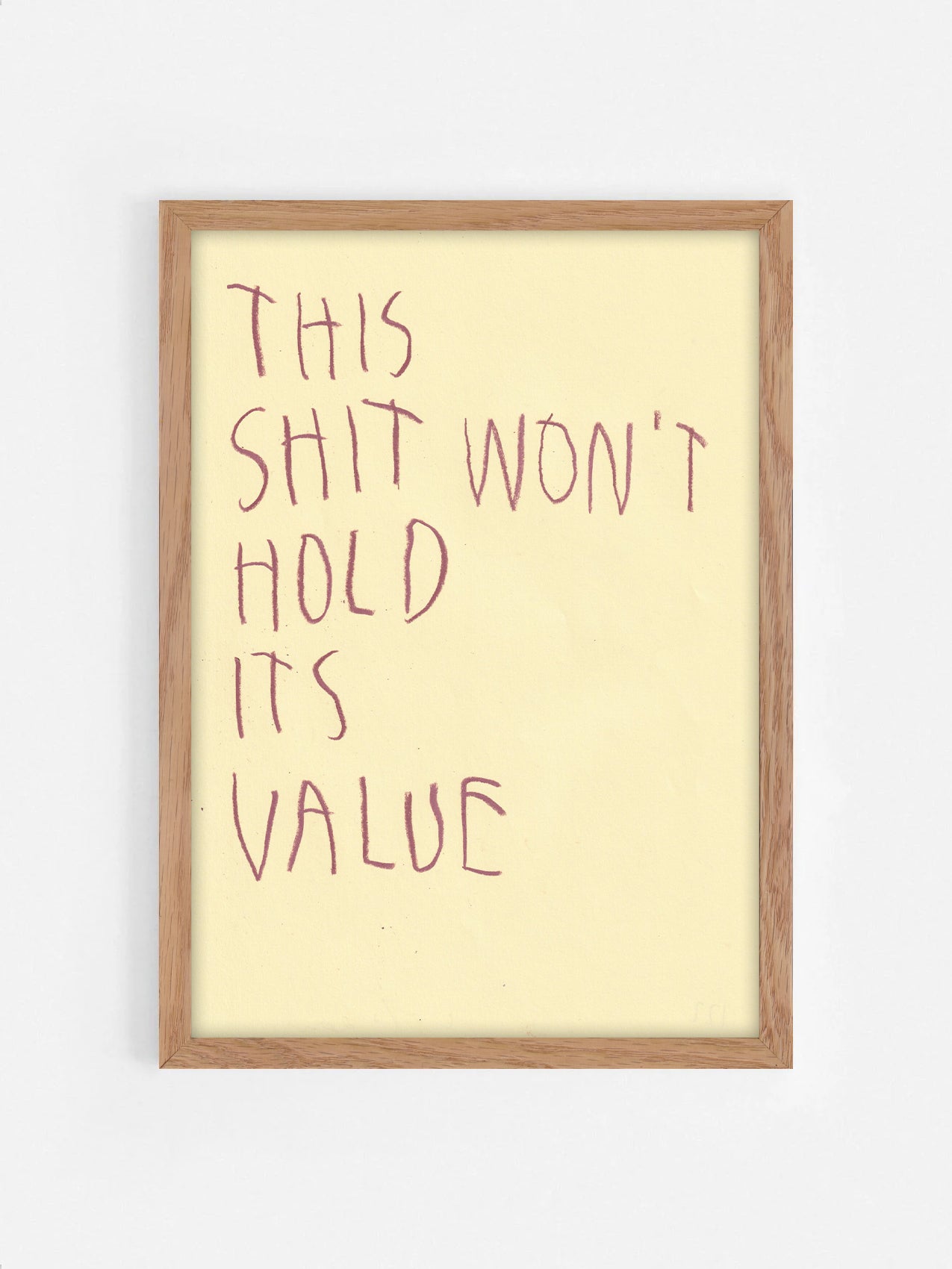 This Shit Won’t Hold Its Value