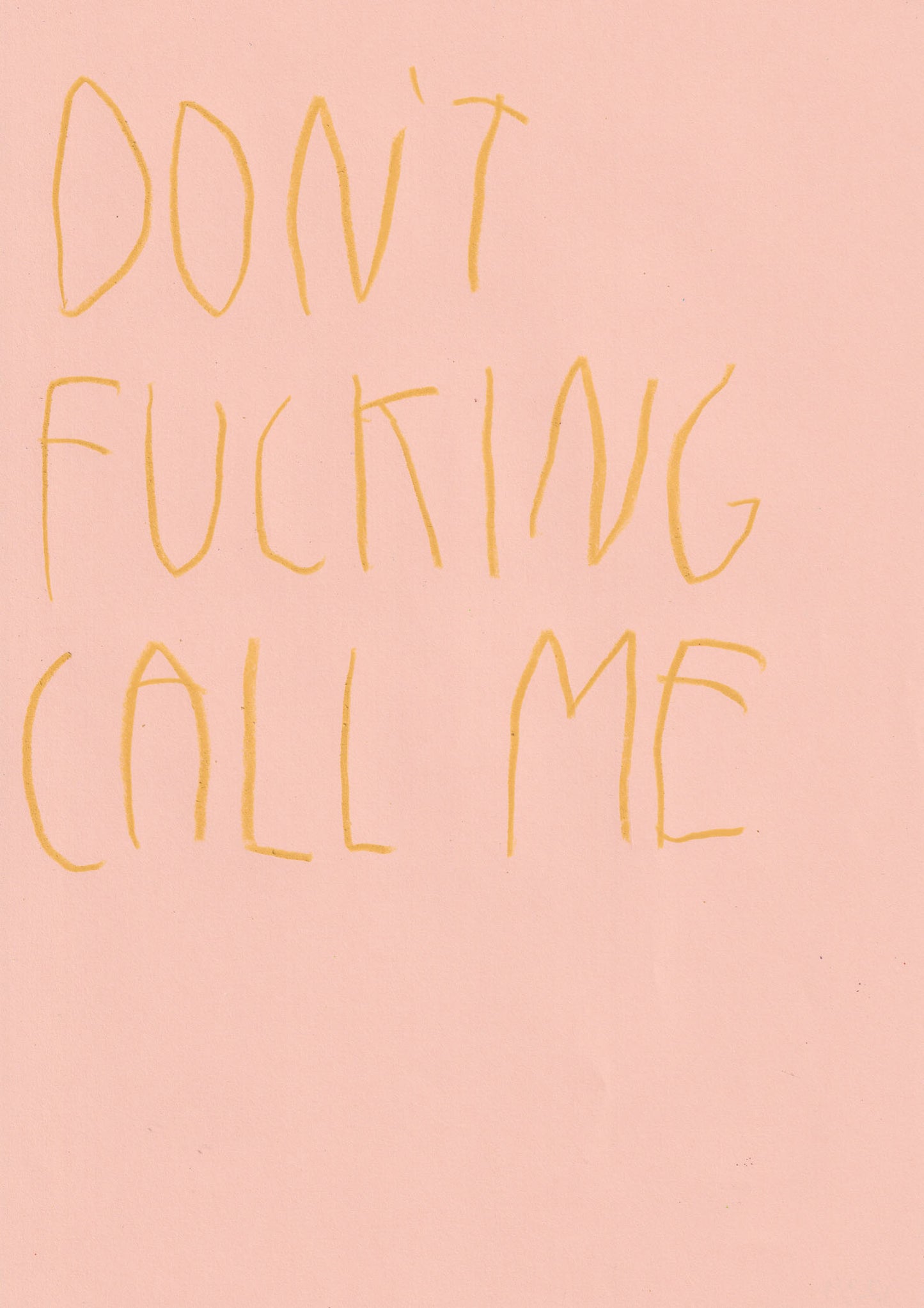 Don’t Fucking Call Me
