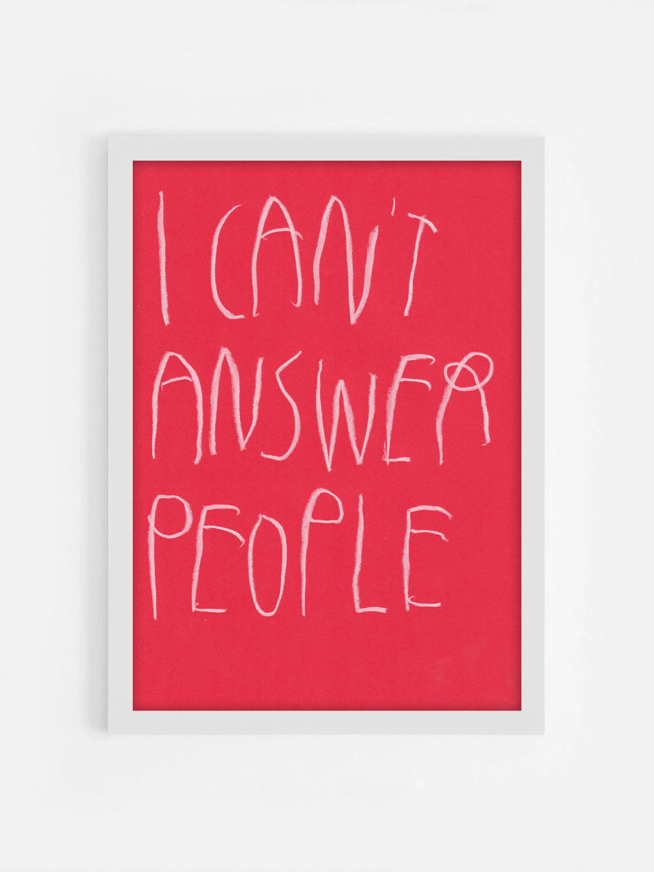 I Can’t Answer People