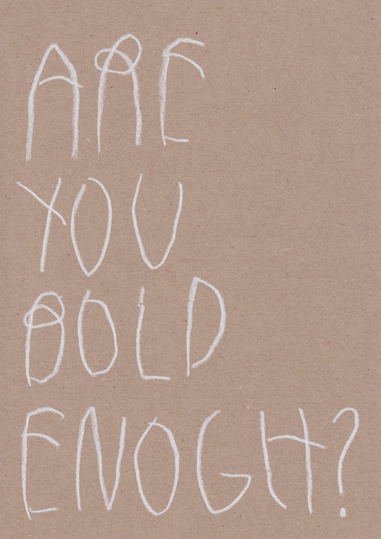 Are You Bold Enough?