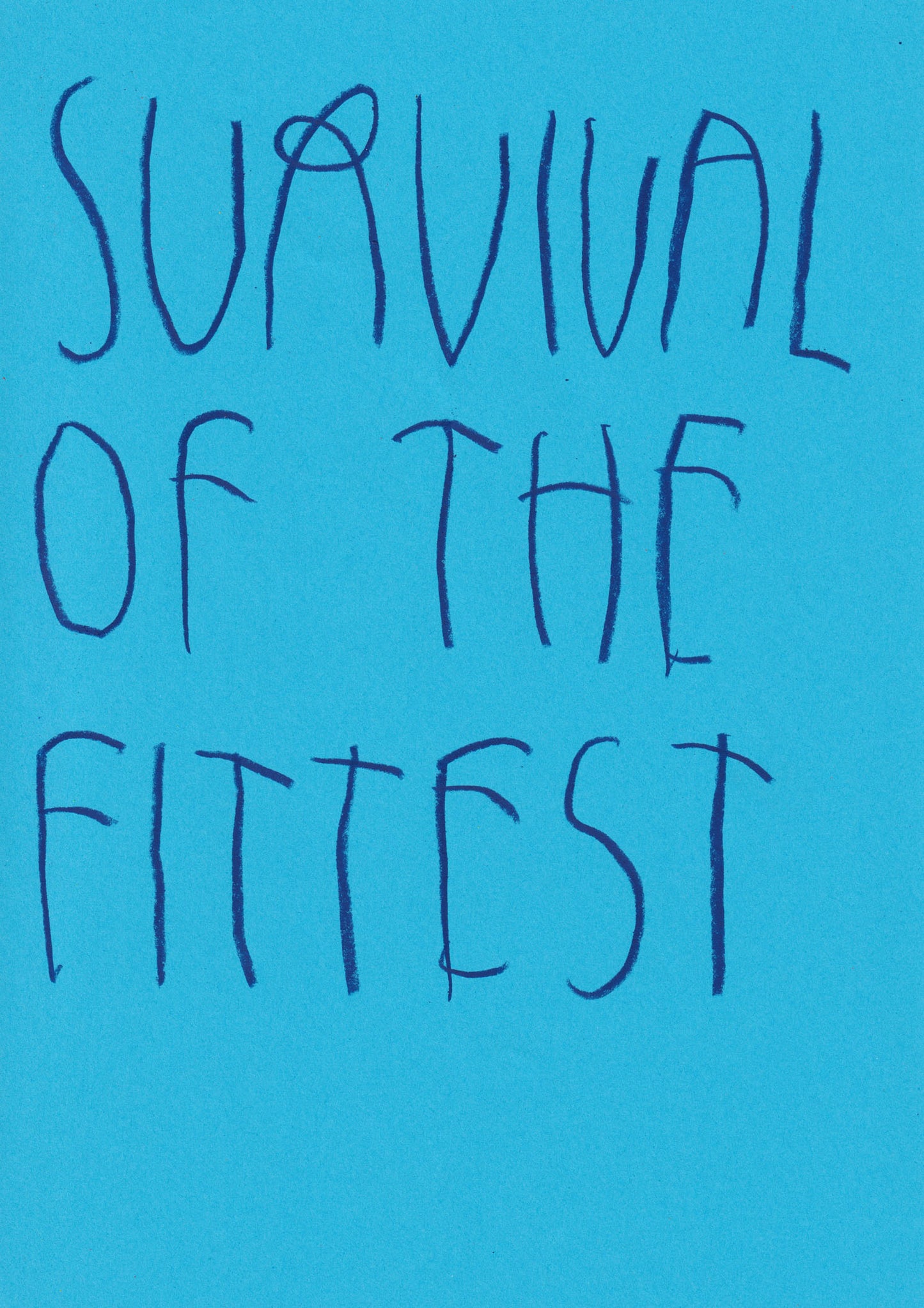 Survival Of The Fittest