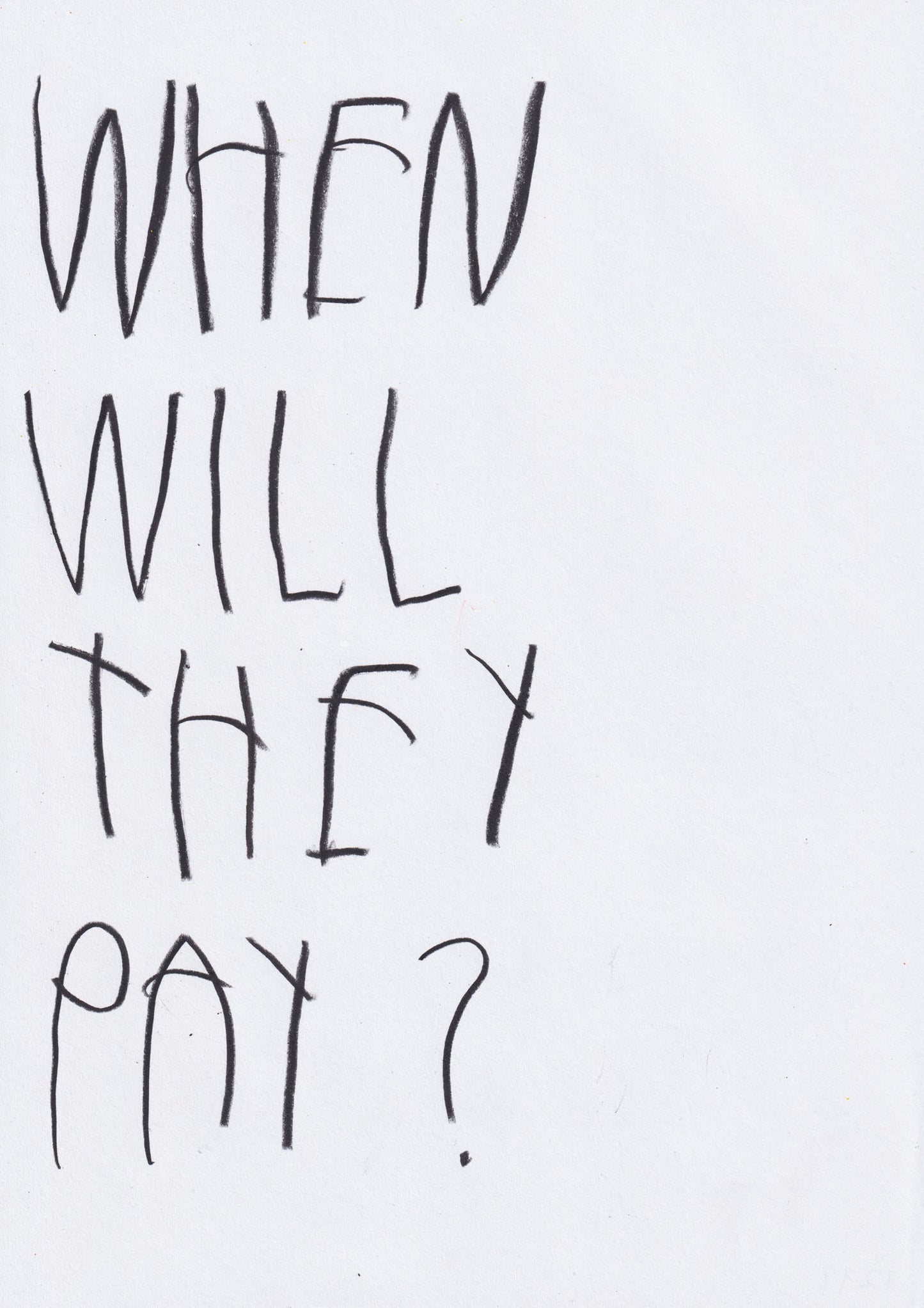 When Will They Pay?