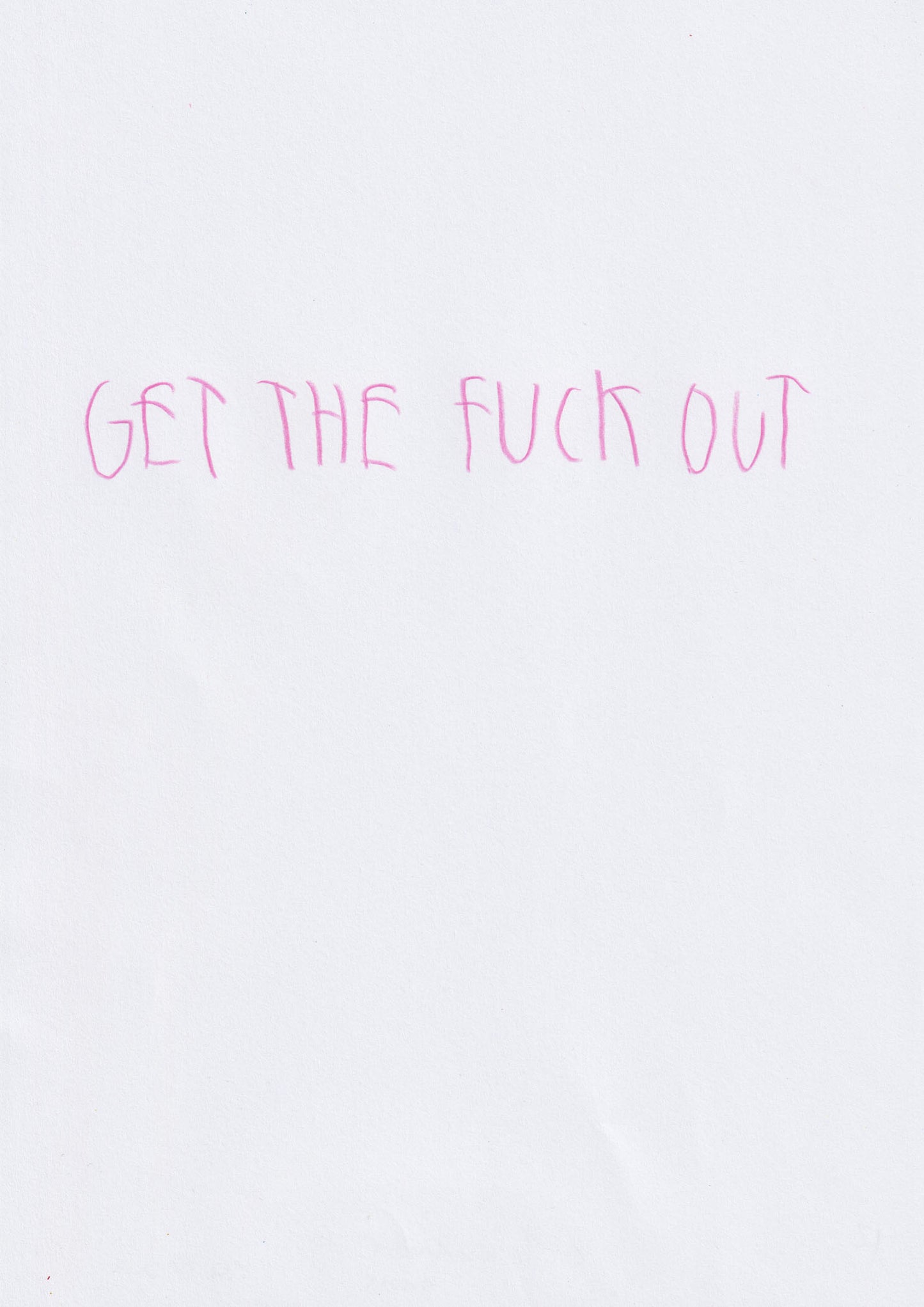 Get The Fuck Out
