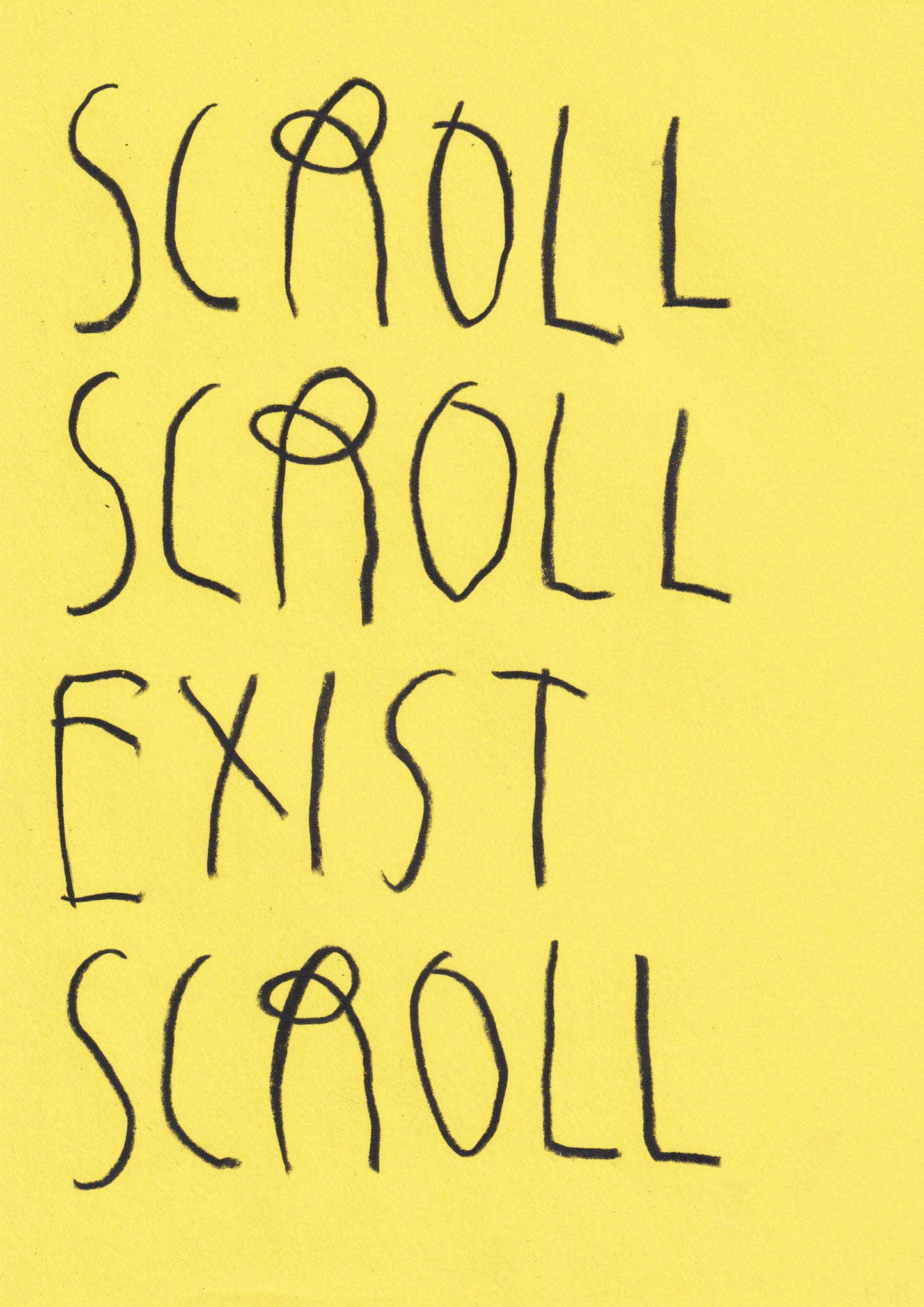 Scroll, Scroll, Exist, Scroll
