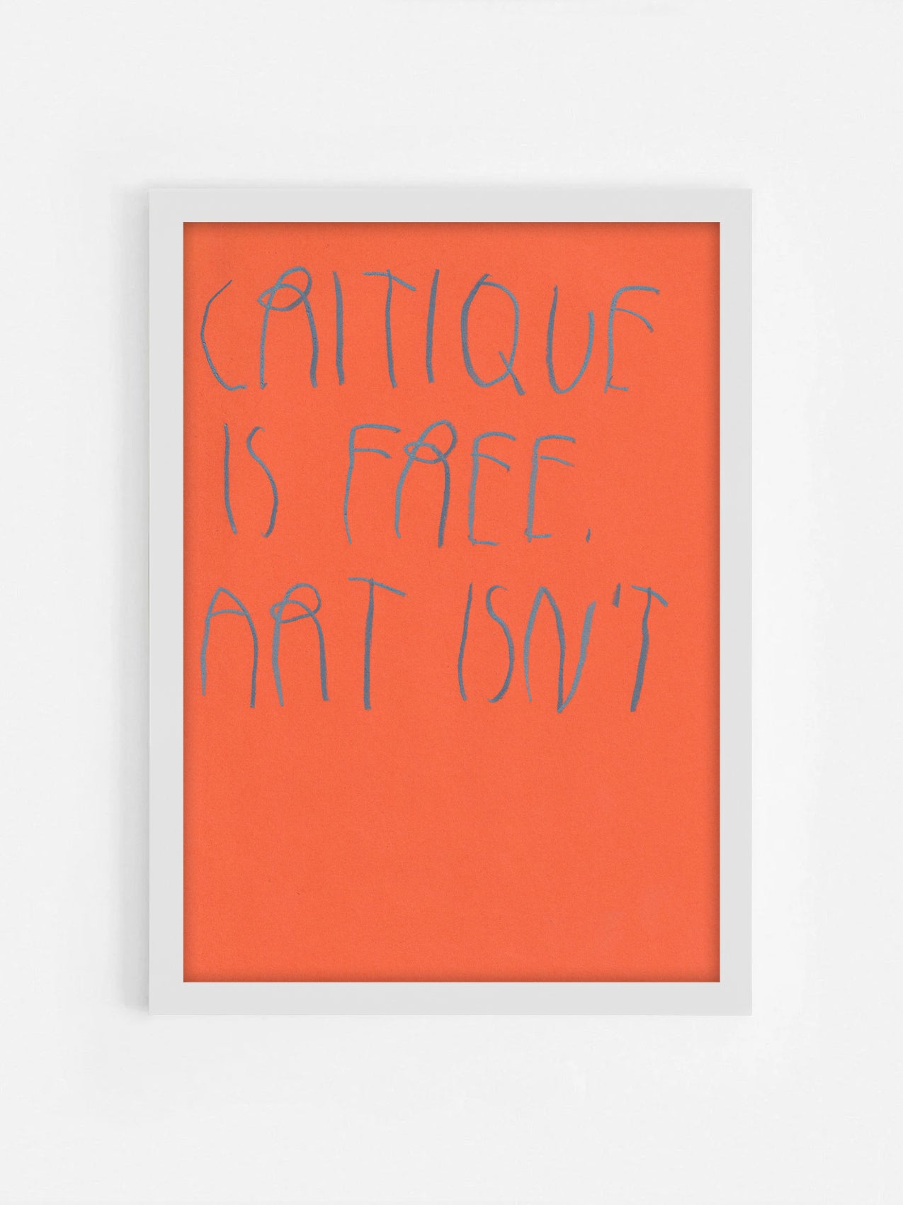 Critique Is Free, Art Isn’t