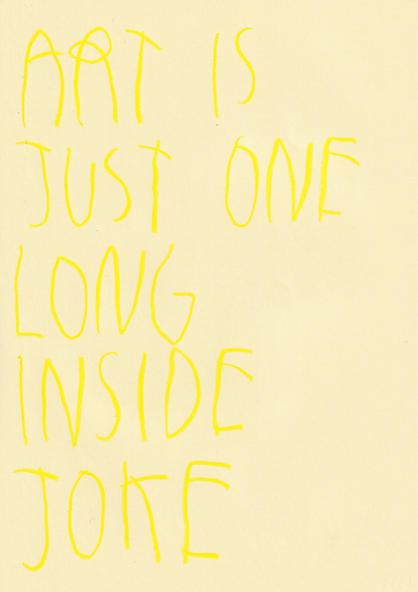 Art Is Just One Long Inside Joke