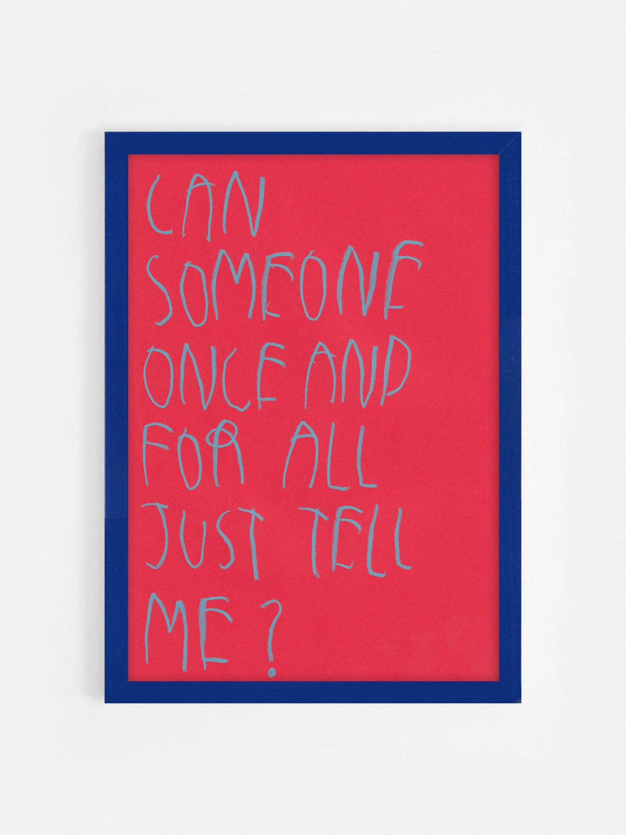 Can Someone Once And For All Just Tell Me?