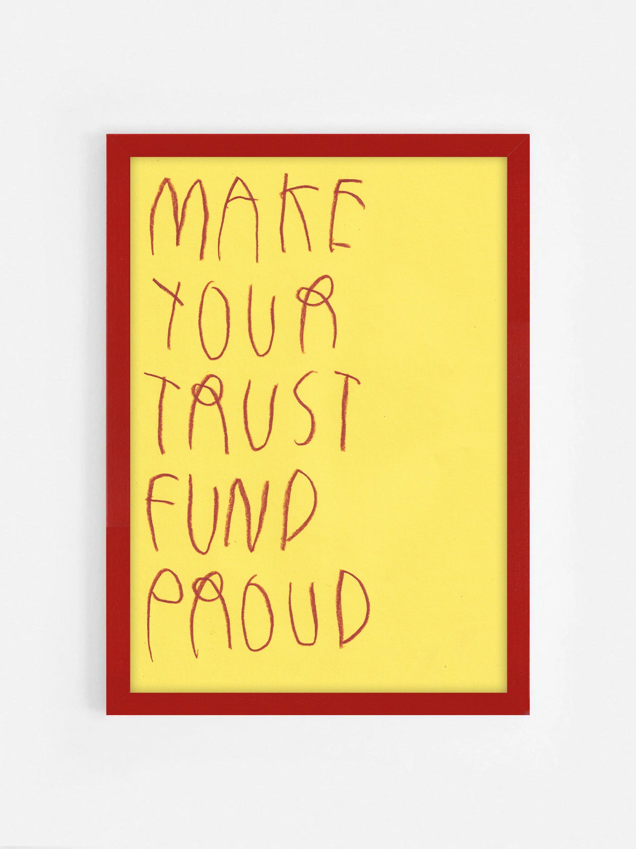 Make Your Trust Fund Proud