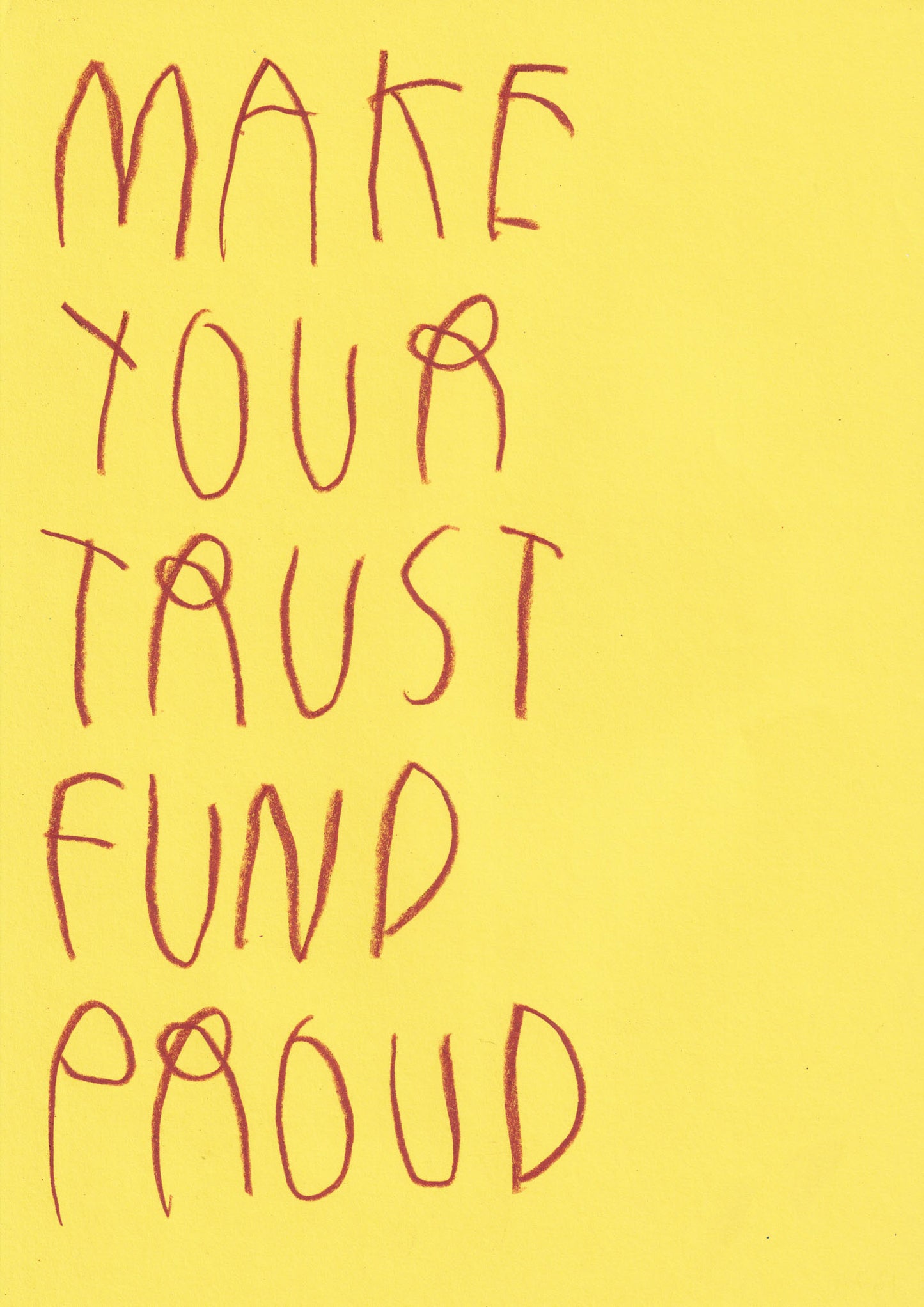 Make Your Trust Fund Proud