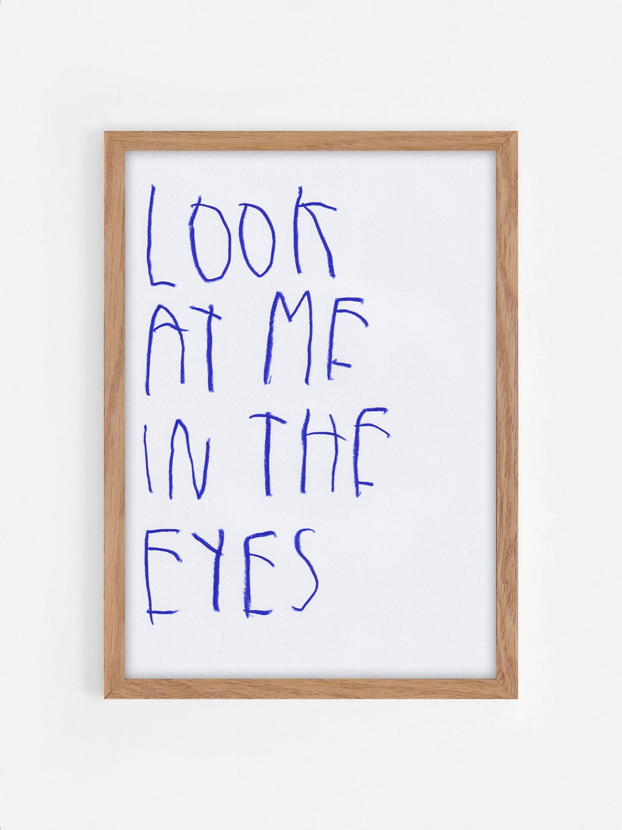 Look At Me In The Eyes