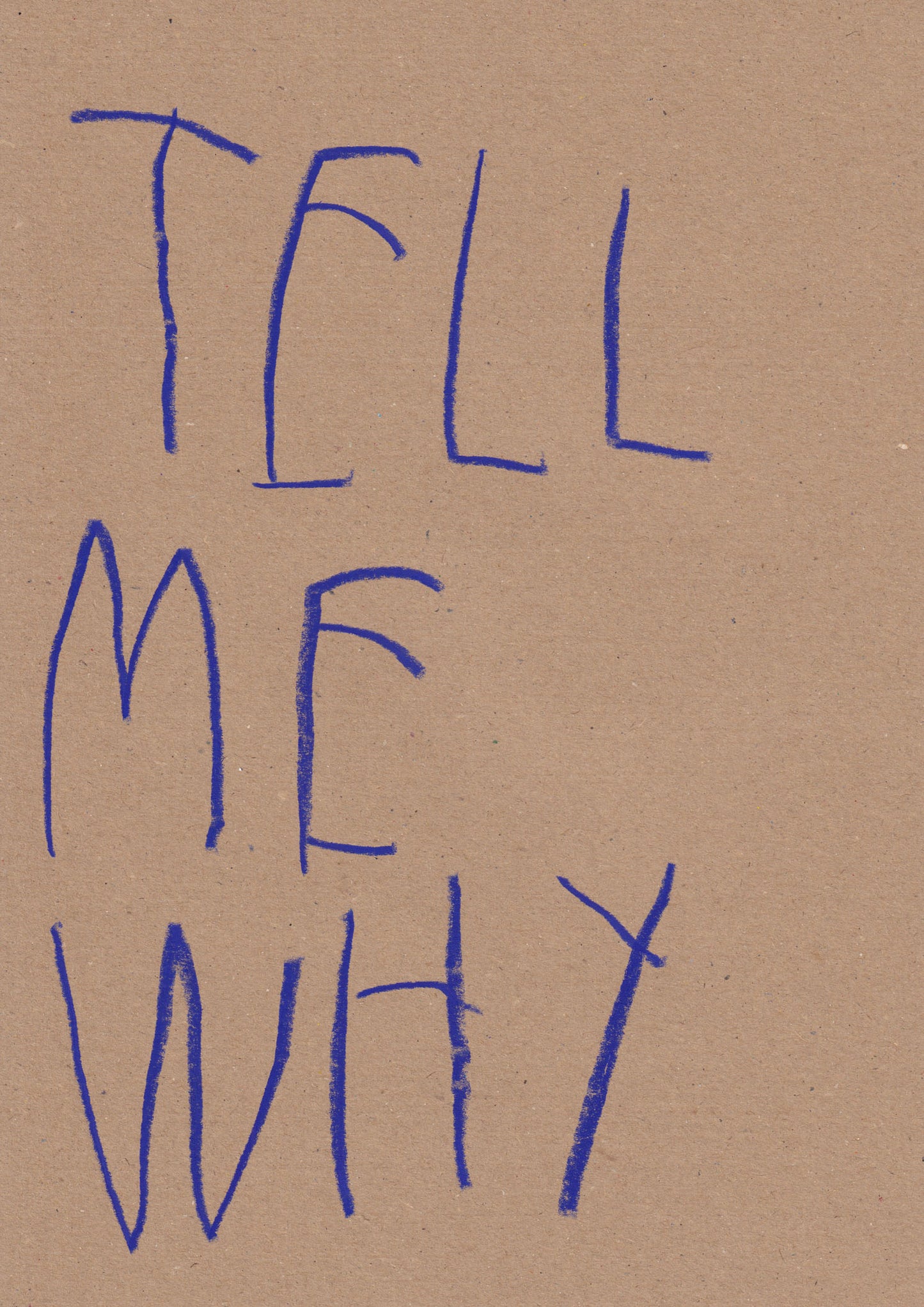 Tell Me Why