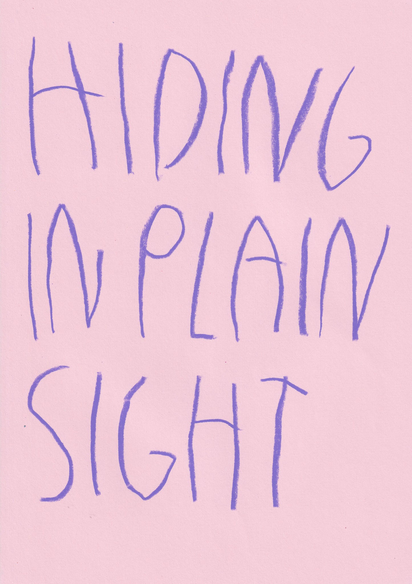Hiding In Plain Sight