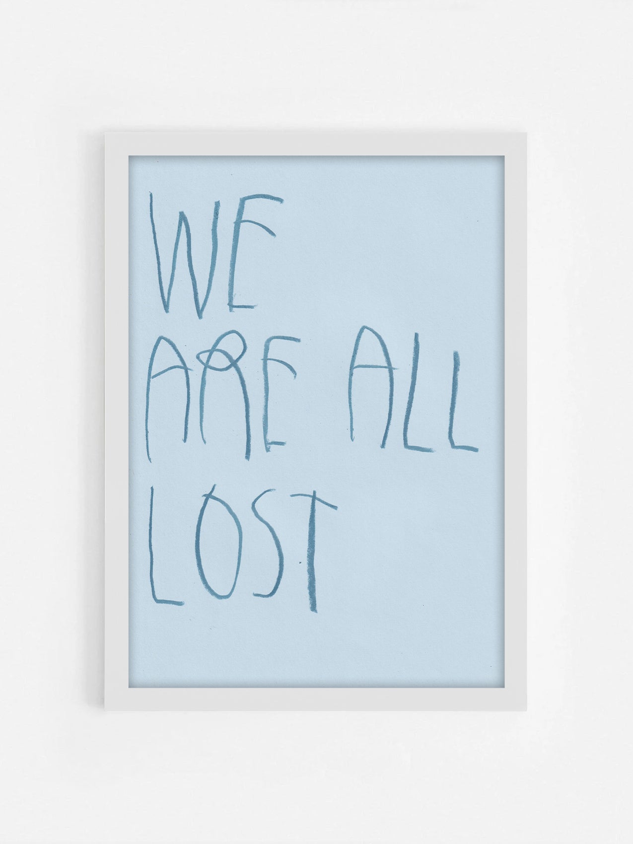 We Are All Lost