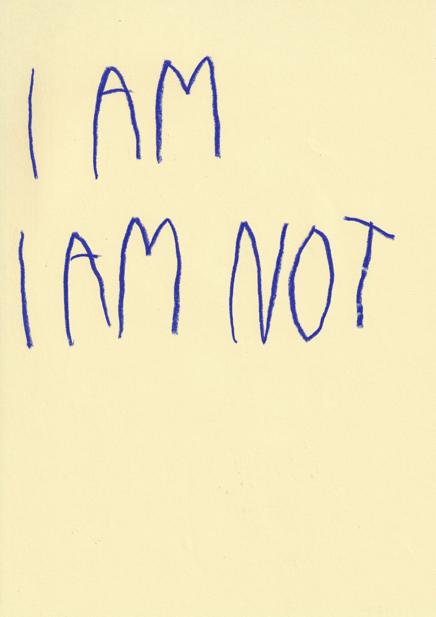 I Am I Am Not