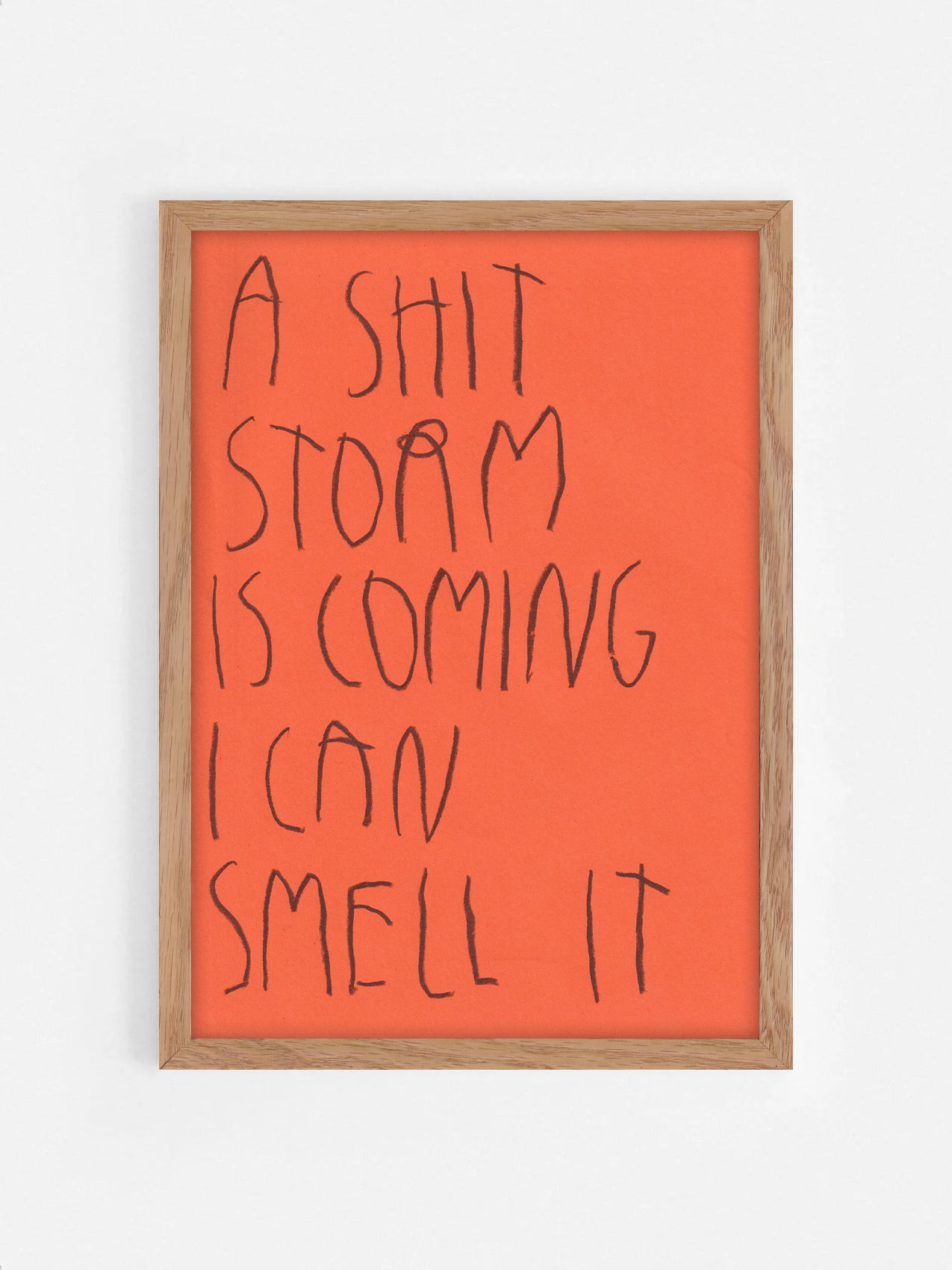 A Shit Storm Is Coming I Can Smell It