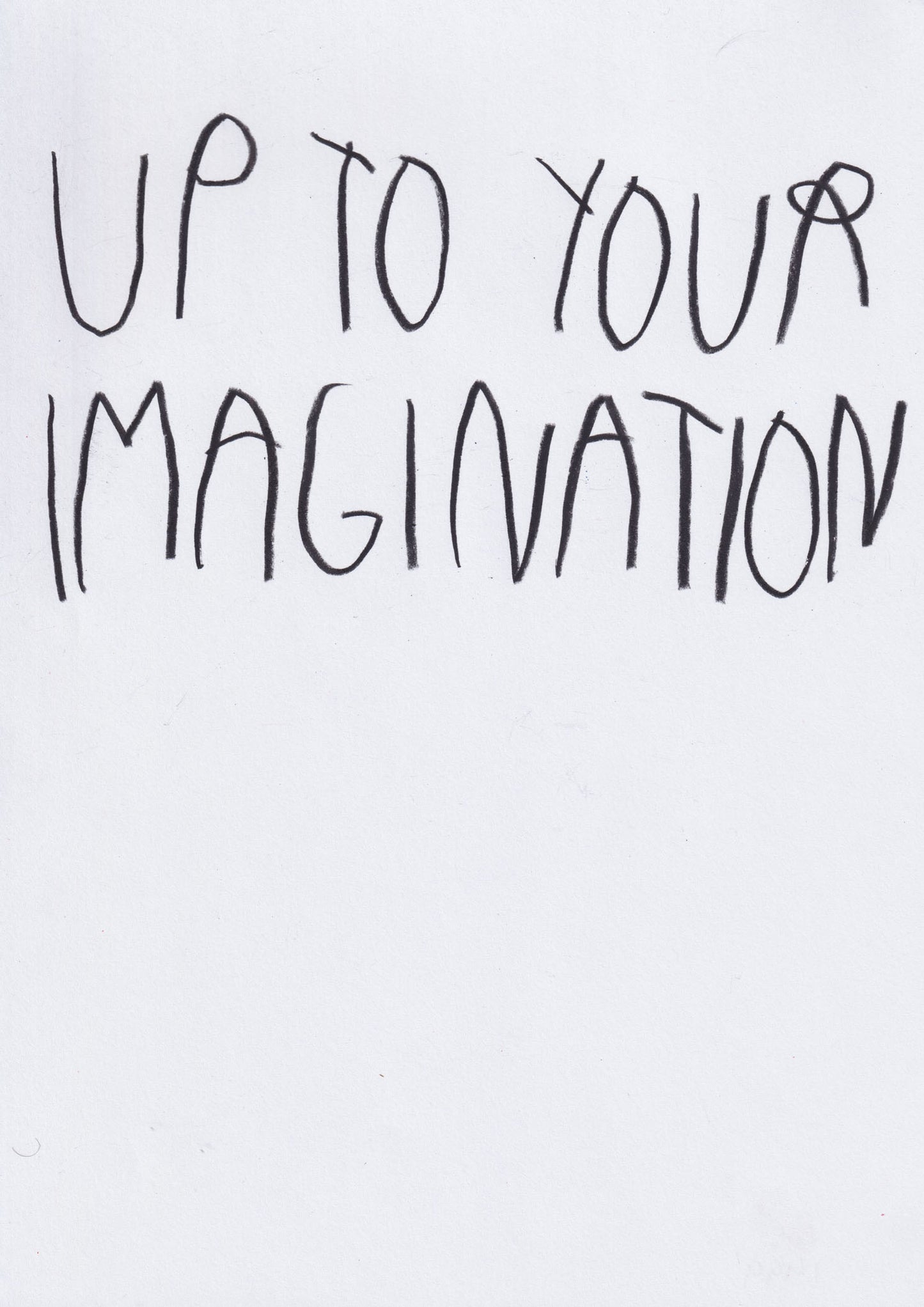 Up To Your Imagination
