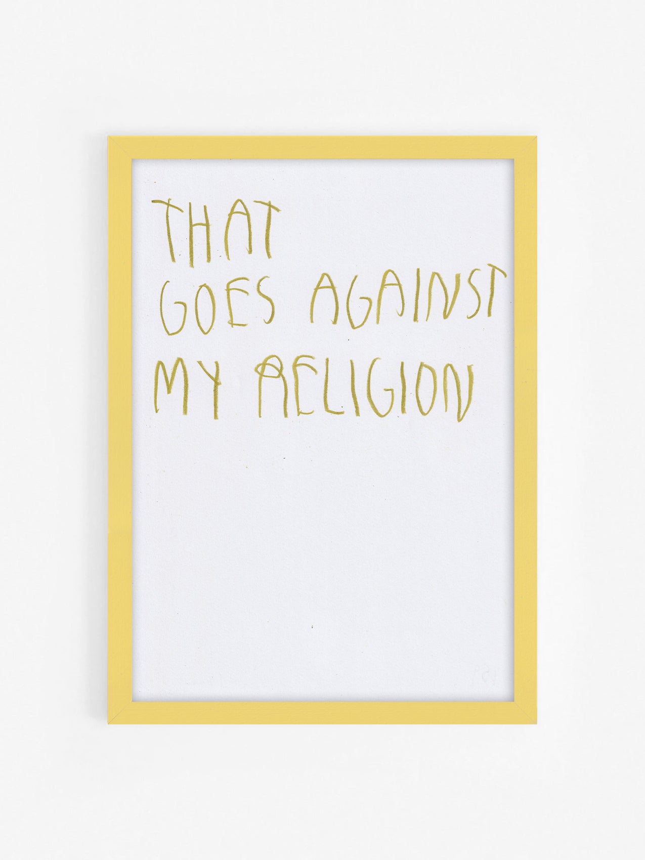 That Goes Against My Religion