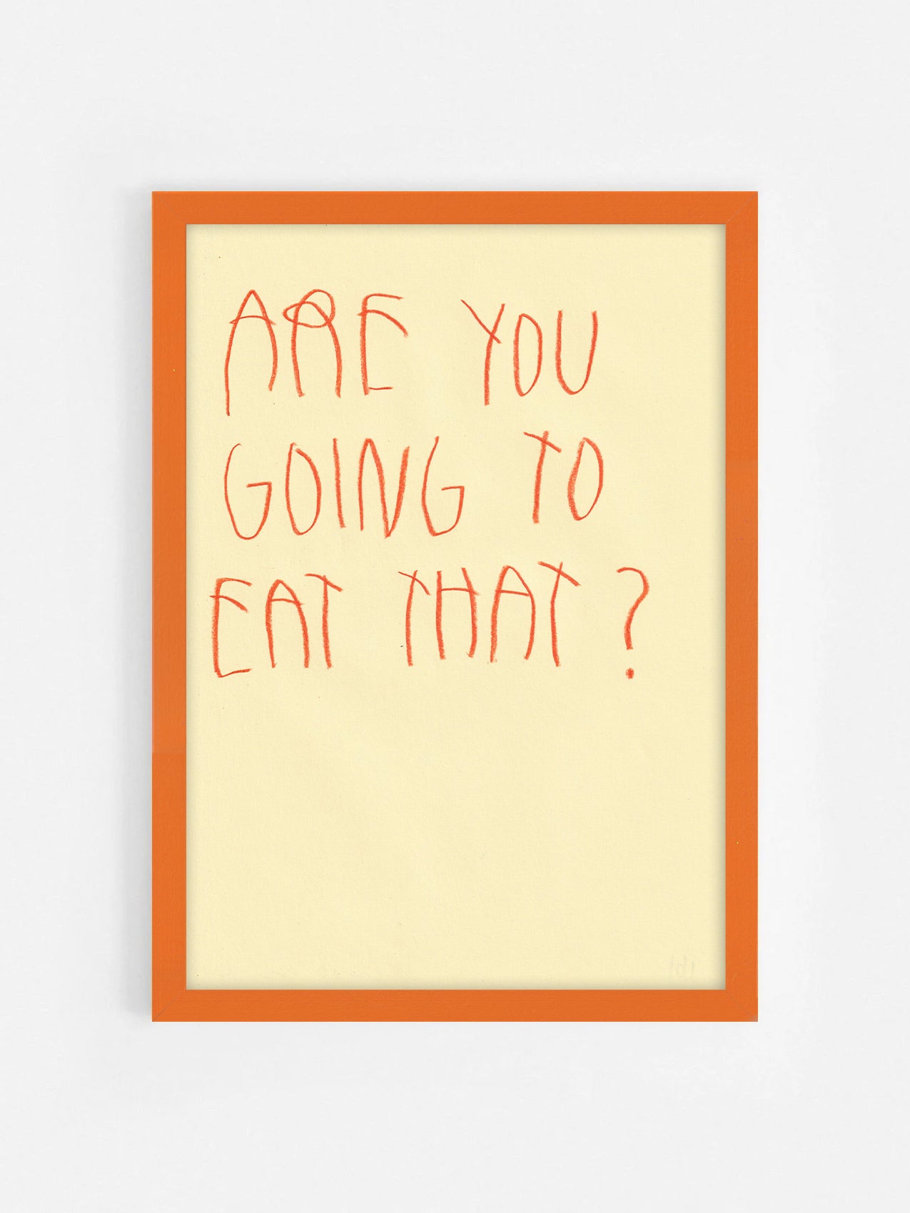 Are You Going To Eat That?