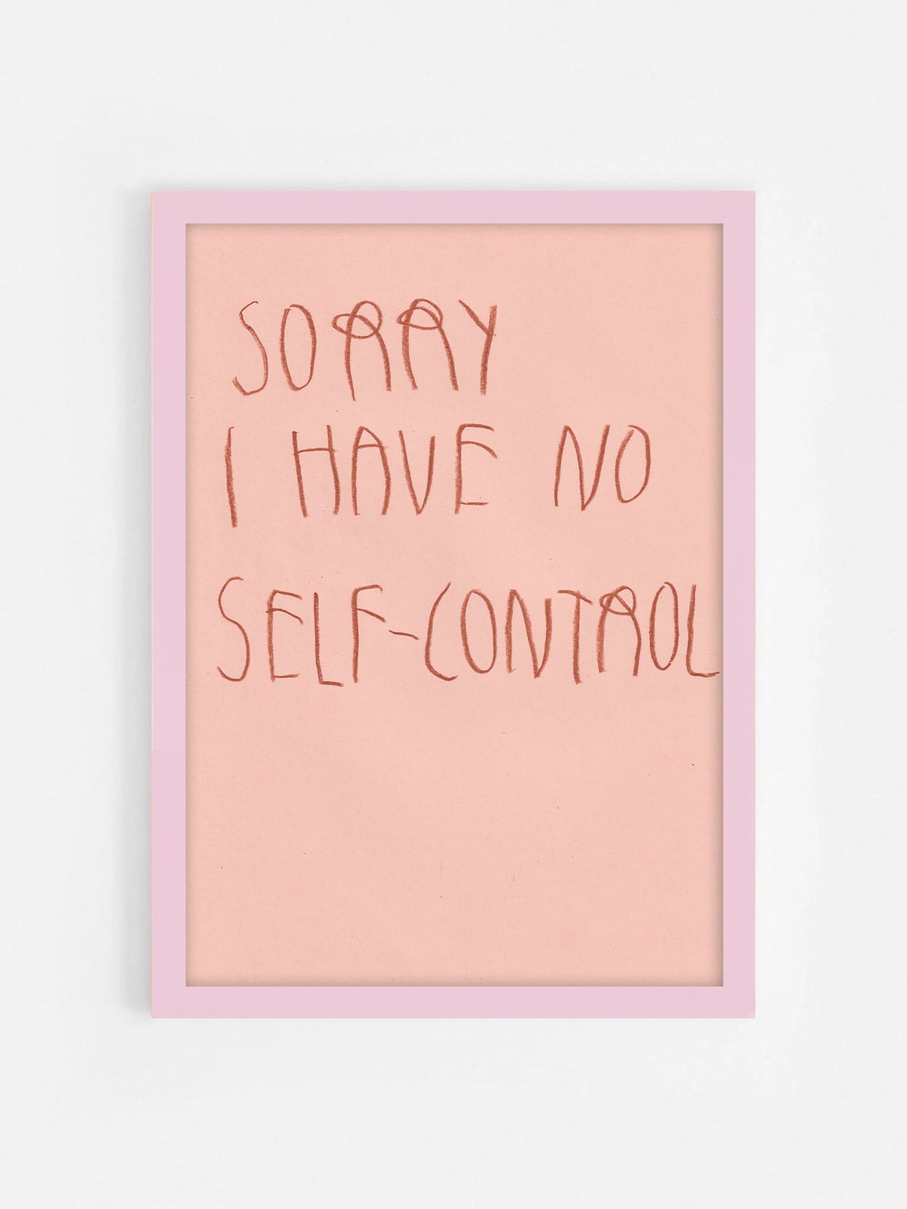Sorry, I Have No Self-Control