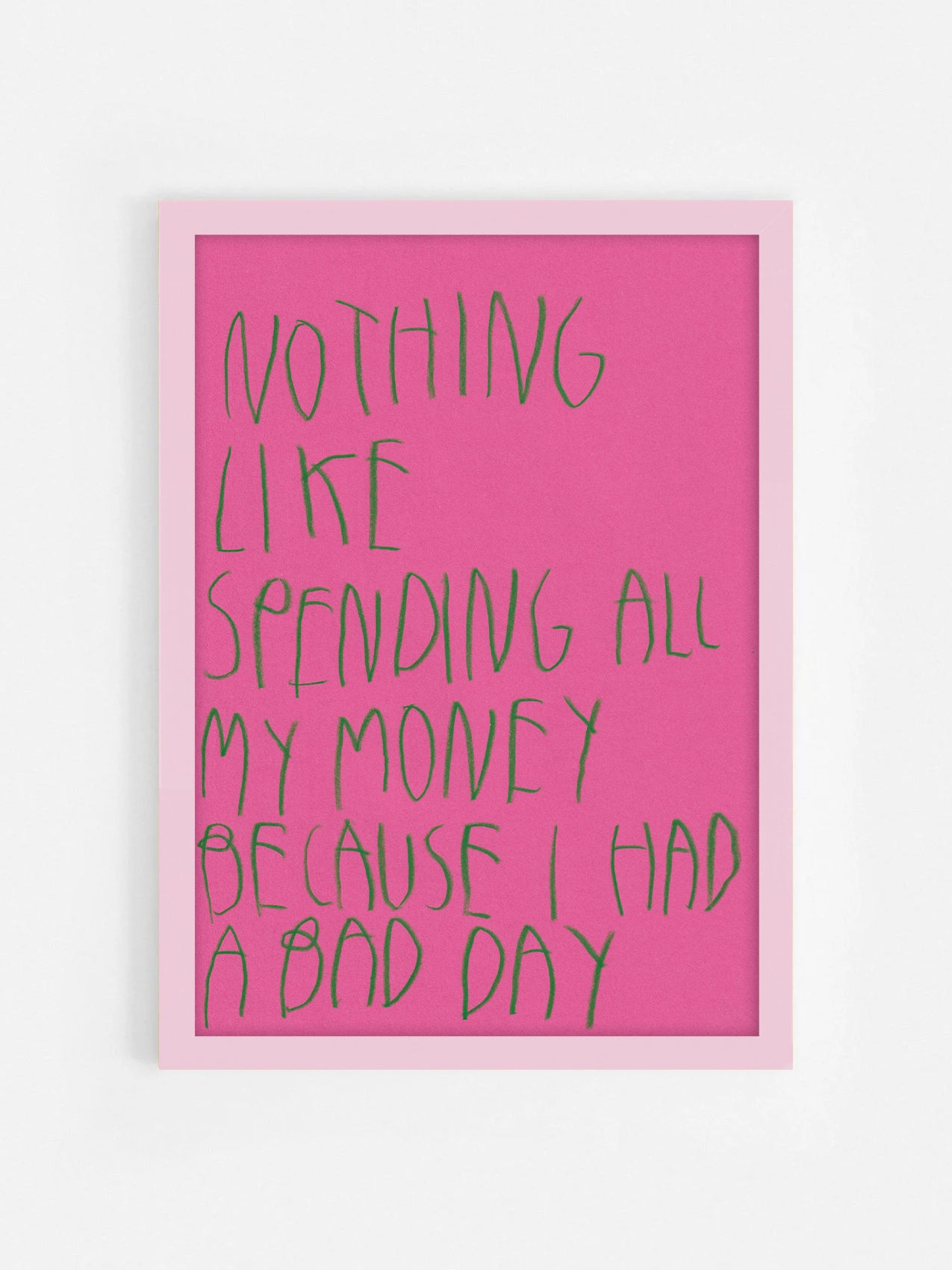Nothing Like Spending All My Money Because I Had