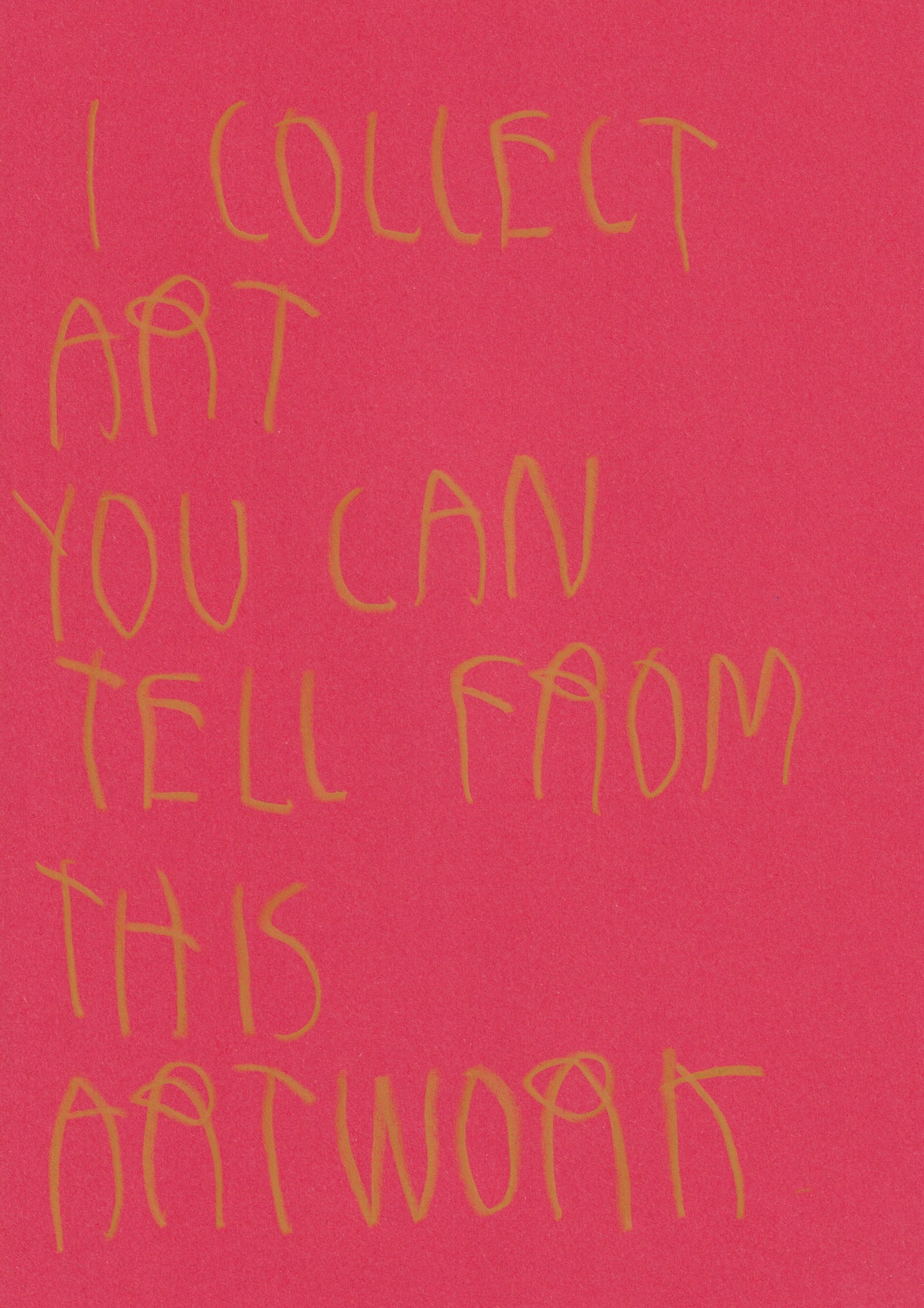 I Collect Art You Can Tell From This Artwork