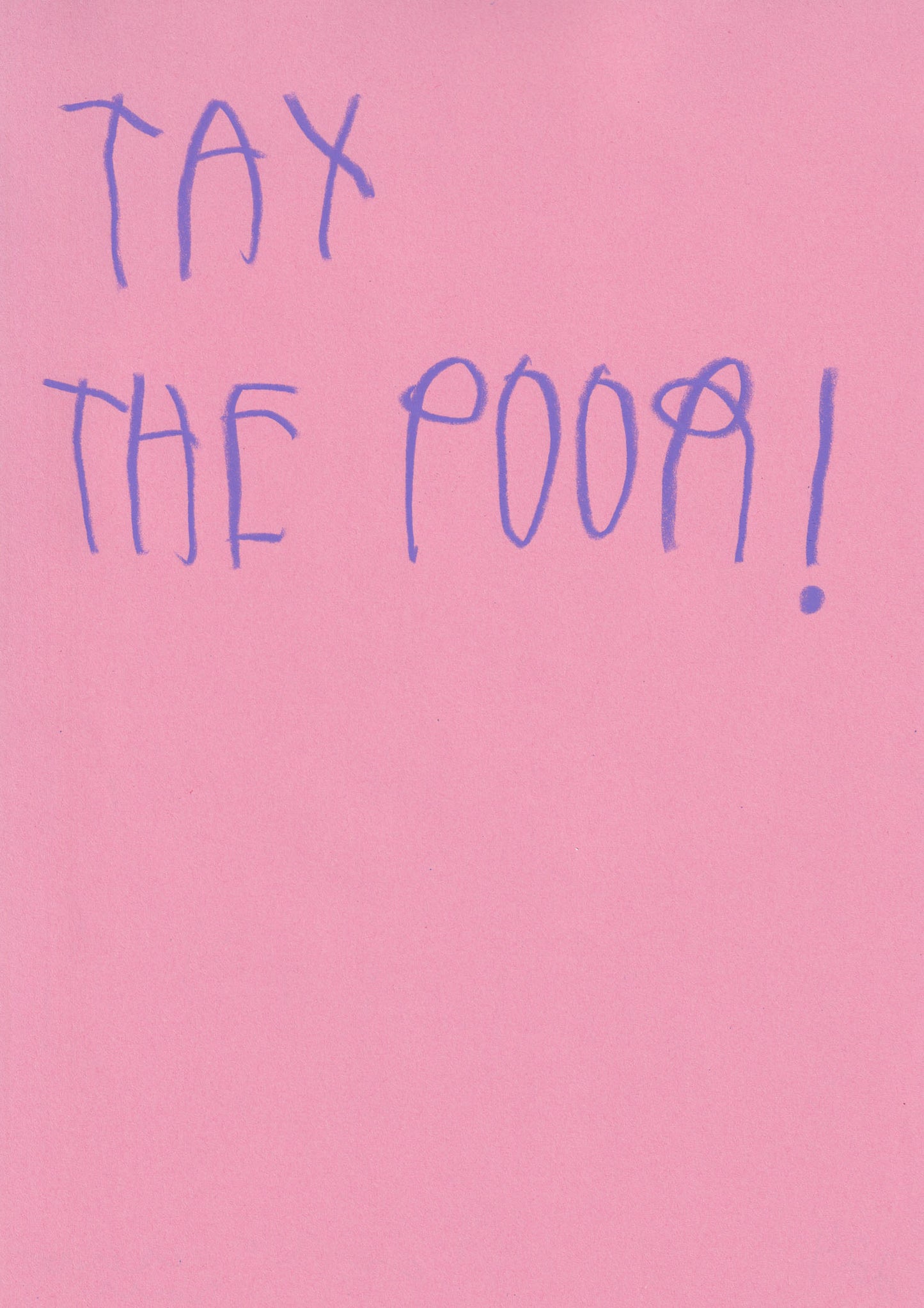 Tax The Poor!