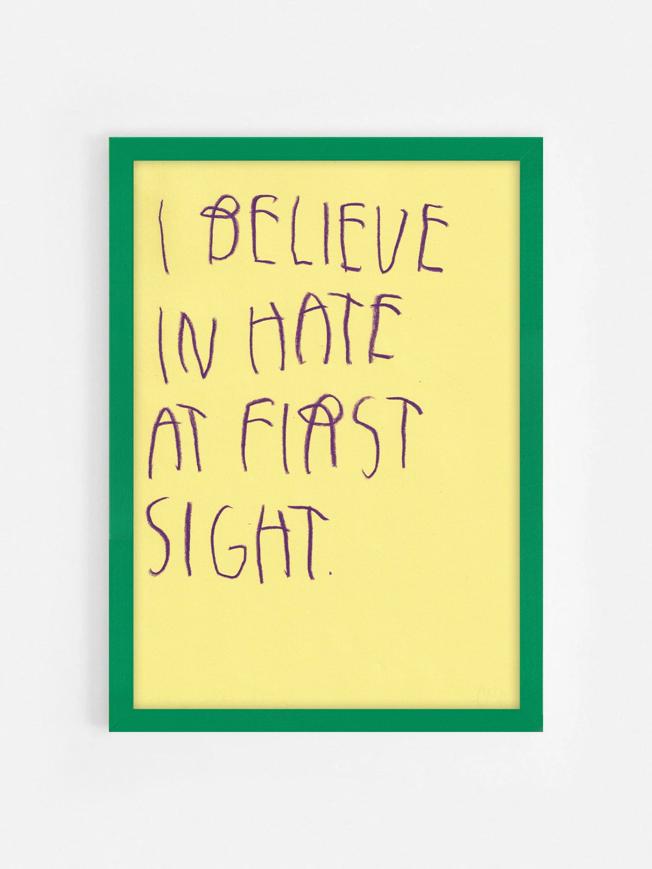 I Believe In Hate At First Sight