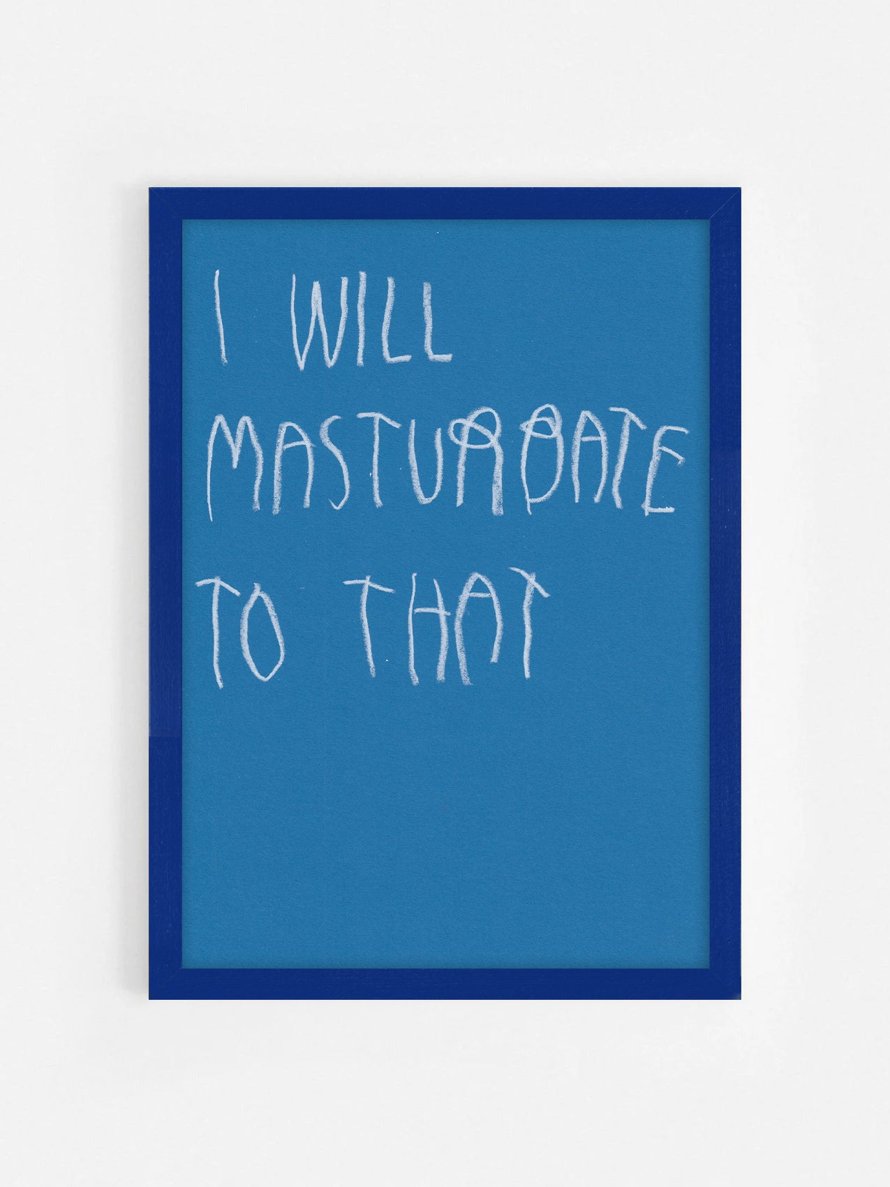 I Will Masturbate To That