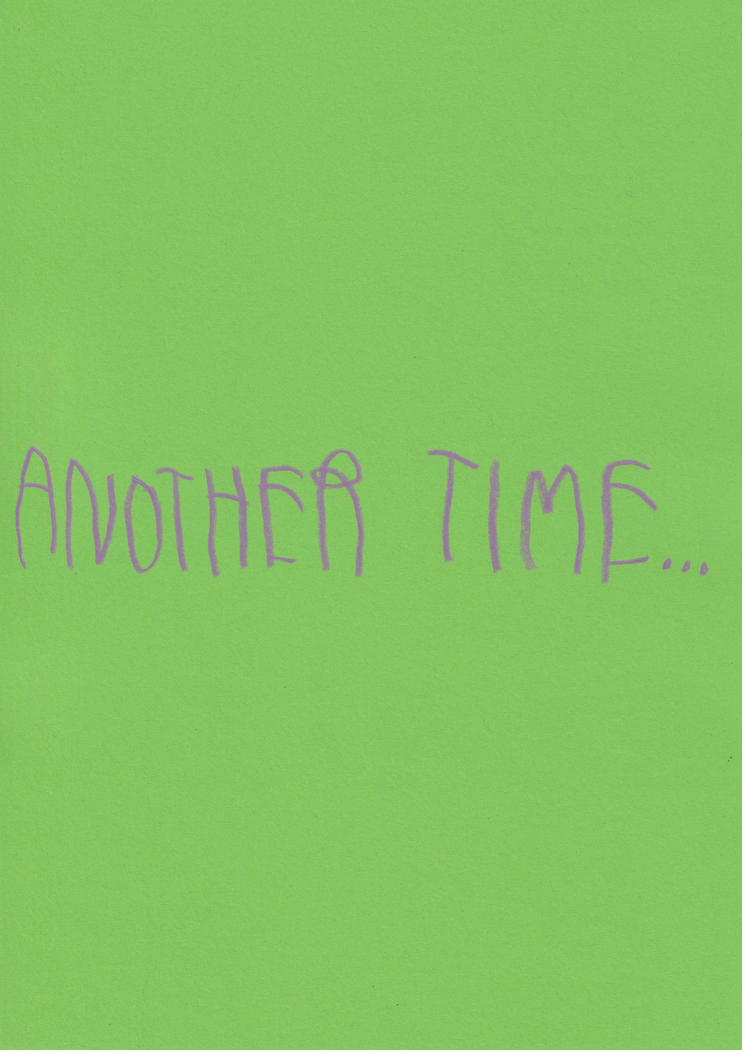 Another Time…