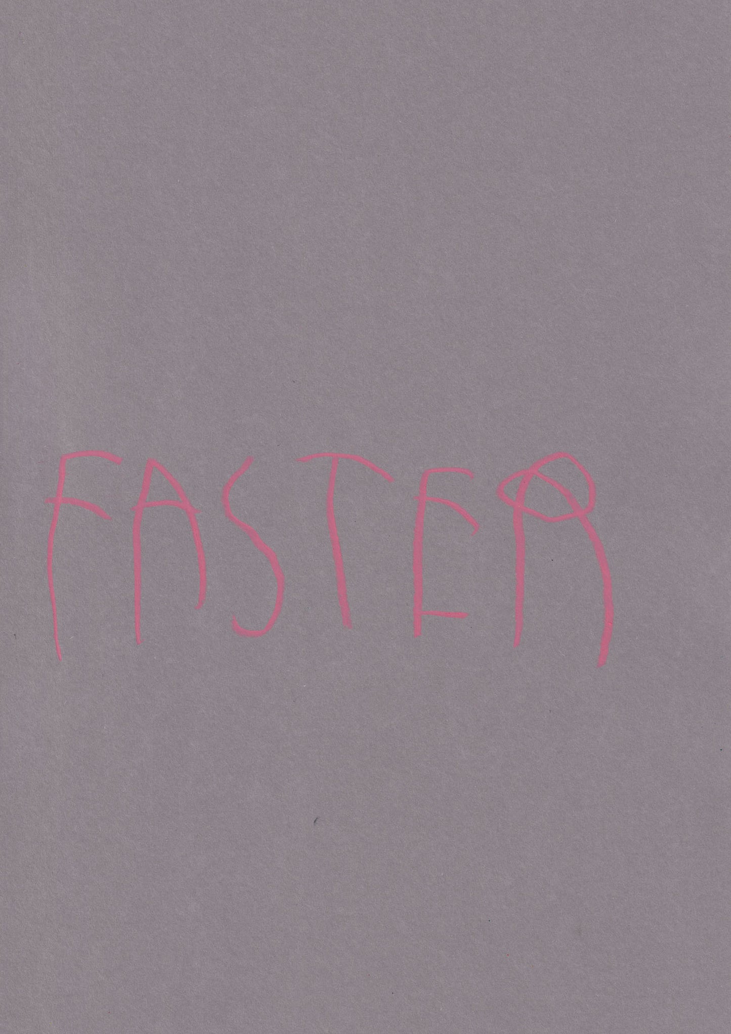 Faster