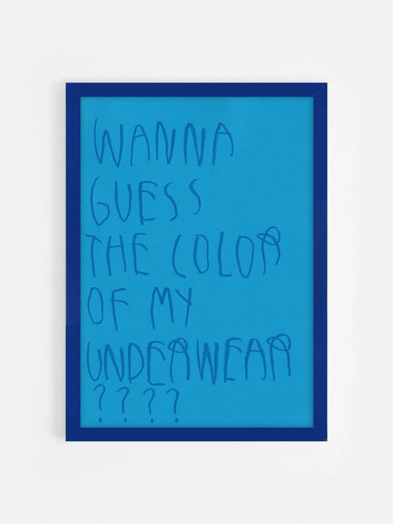 Wanna Guess The Color Of My Underwear????