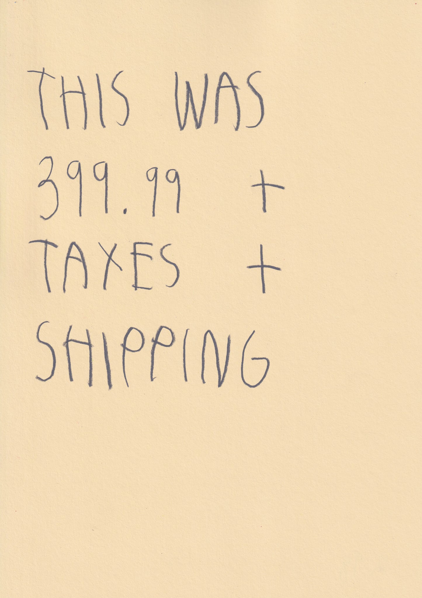 This Was 399 + Taxes + Shipping