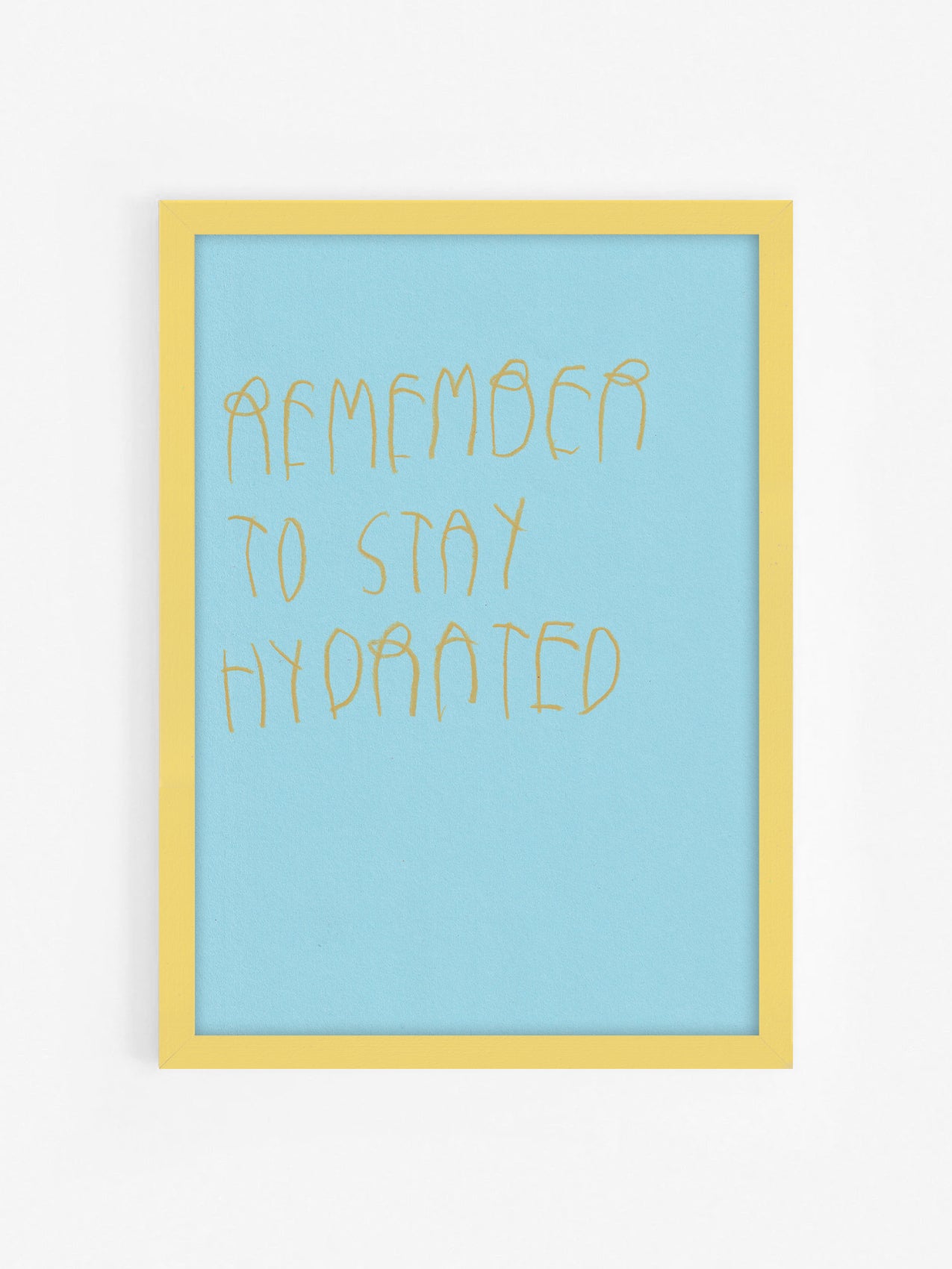 Remember To Stay Hydrated