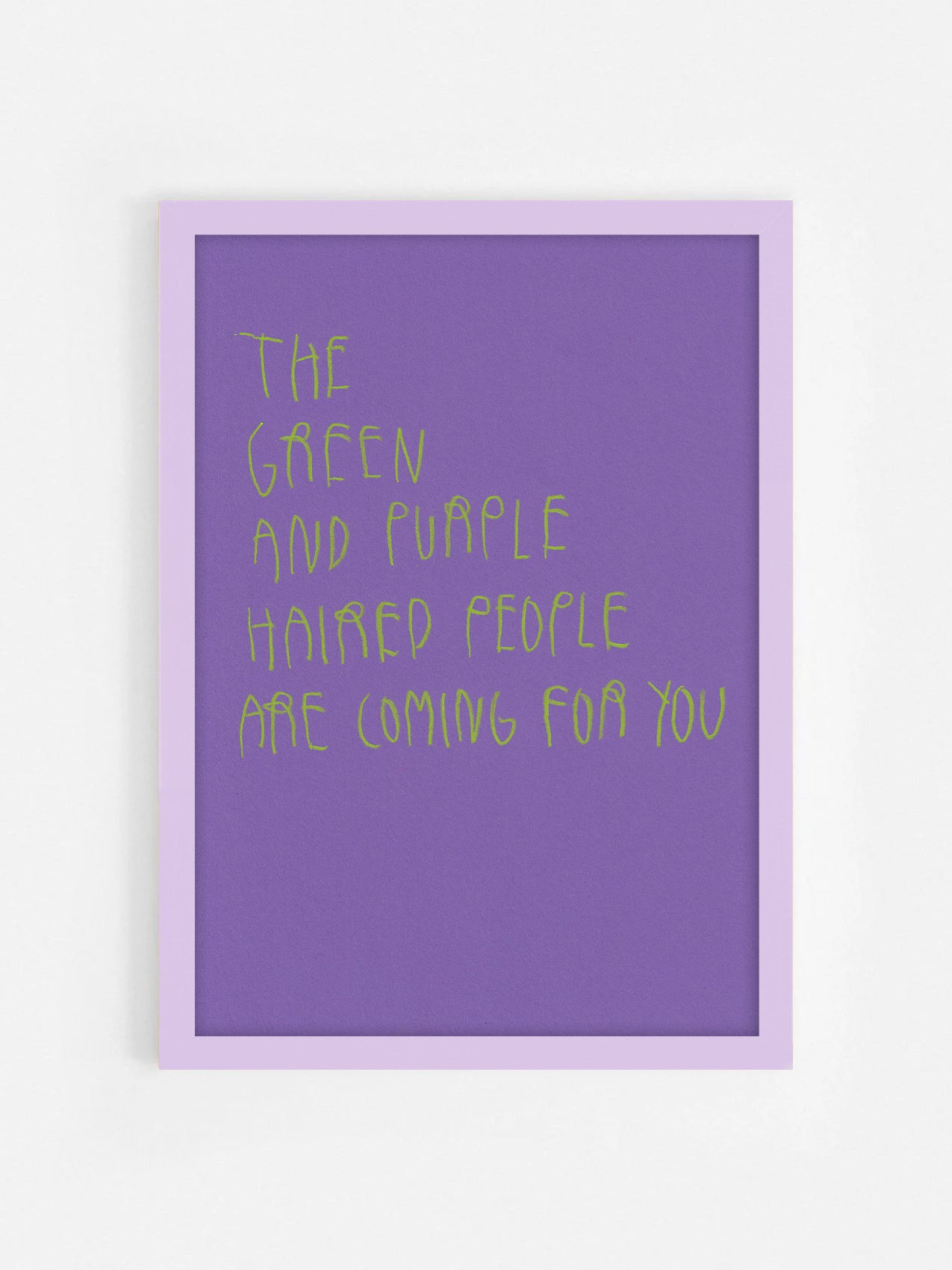The Green And Purple Haired People Are Coming For