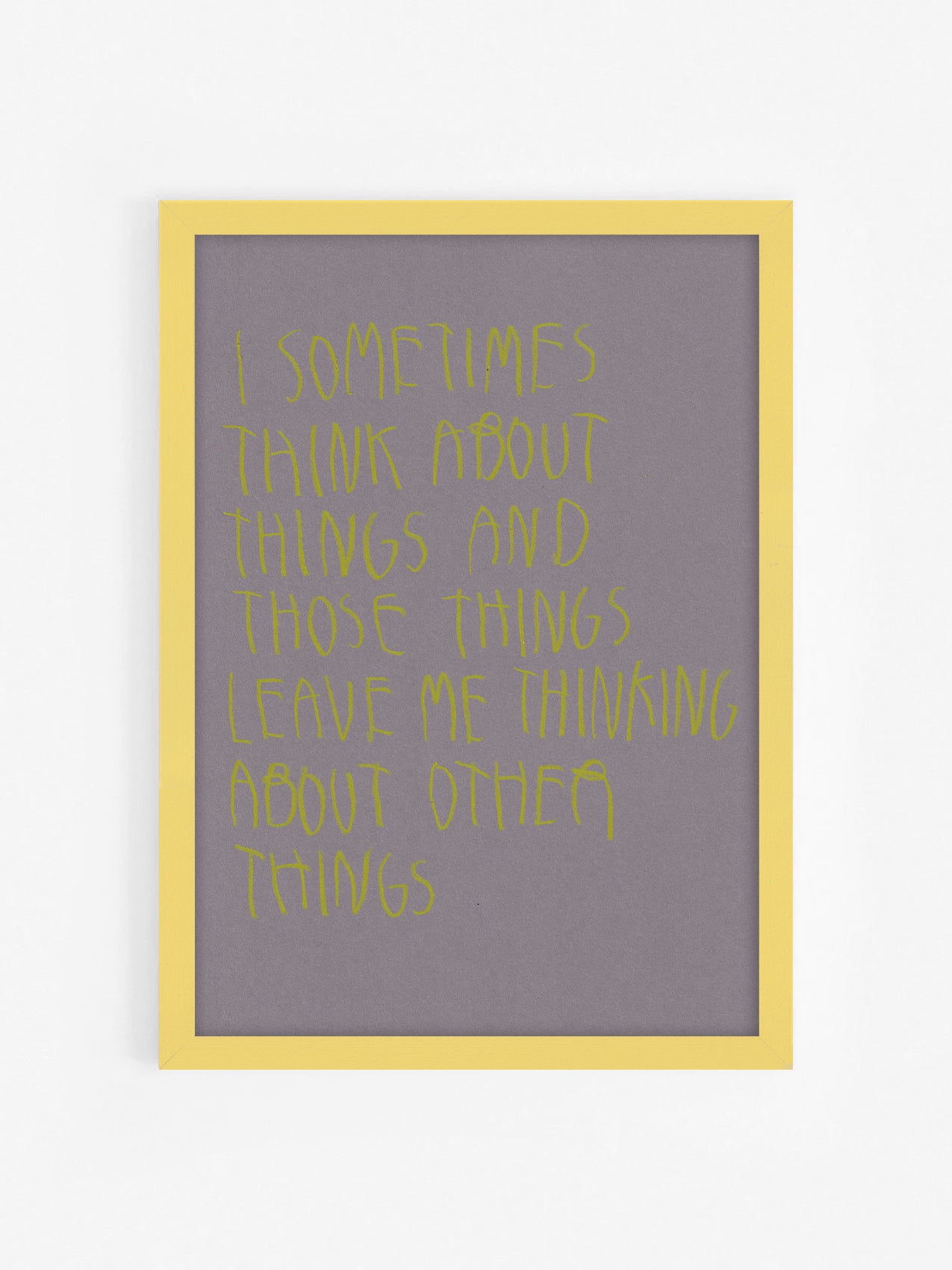Sometimes I Think About Things And Those Things