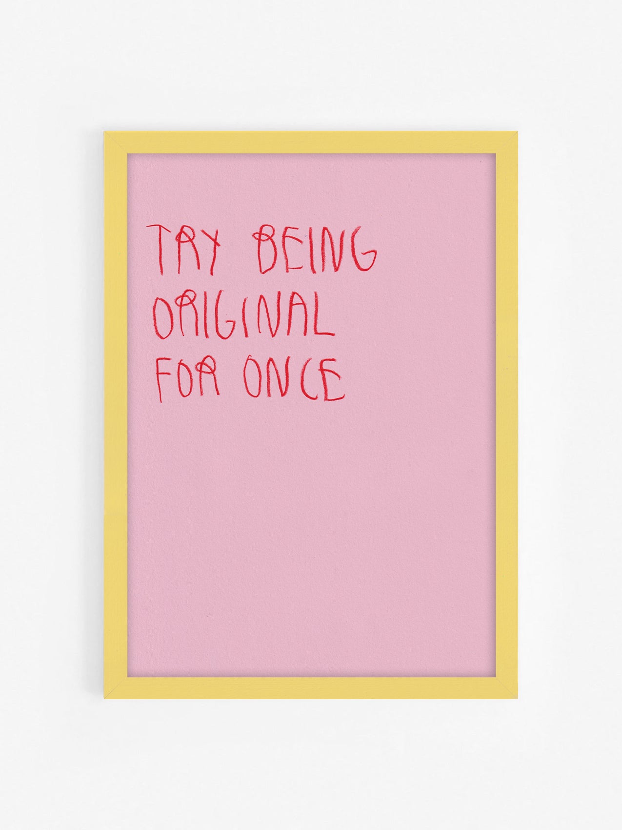 Try Being Original For Once